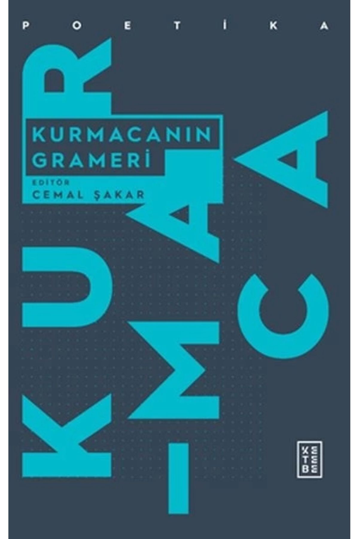 Ketebe Yayınları Kurmacanın Grameri