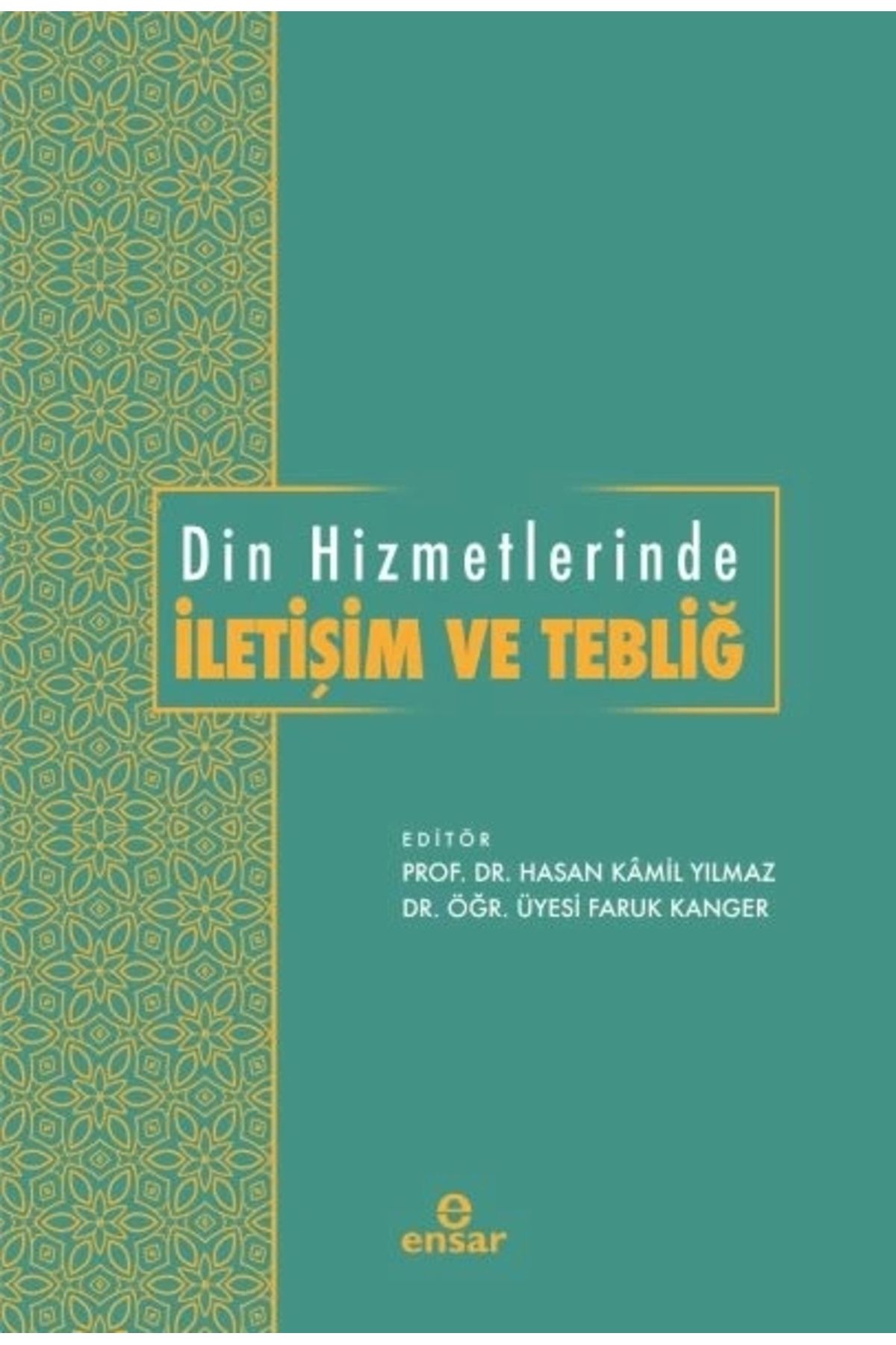 Ensar Neşriyat Din Hizmetlerinde İletişim ve Tebliğ