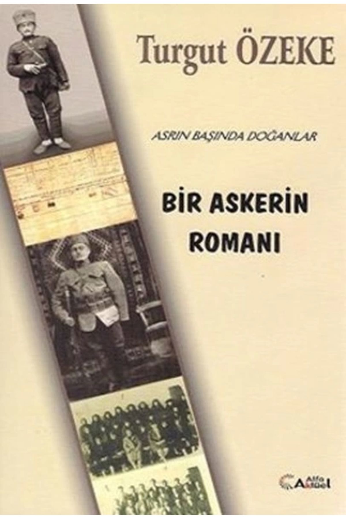 Alfa Aktüel Yayınları Bir Askerin Romanı