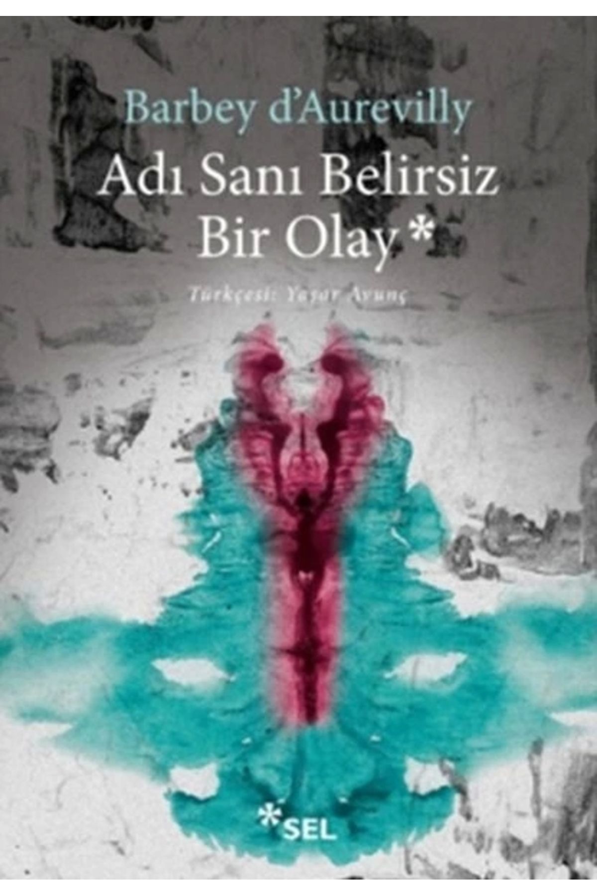 Sel Yayınları Adı Sanı Belirsiz Bir Olay