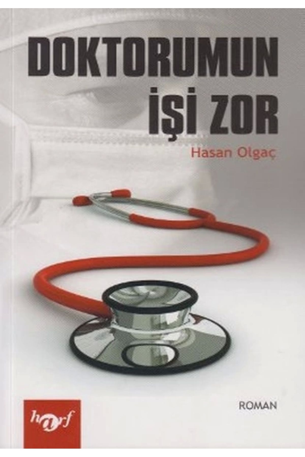 Harf Eğitim Yayıncılık Doktorumun İşi Zor