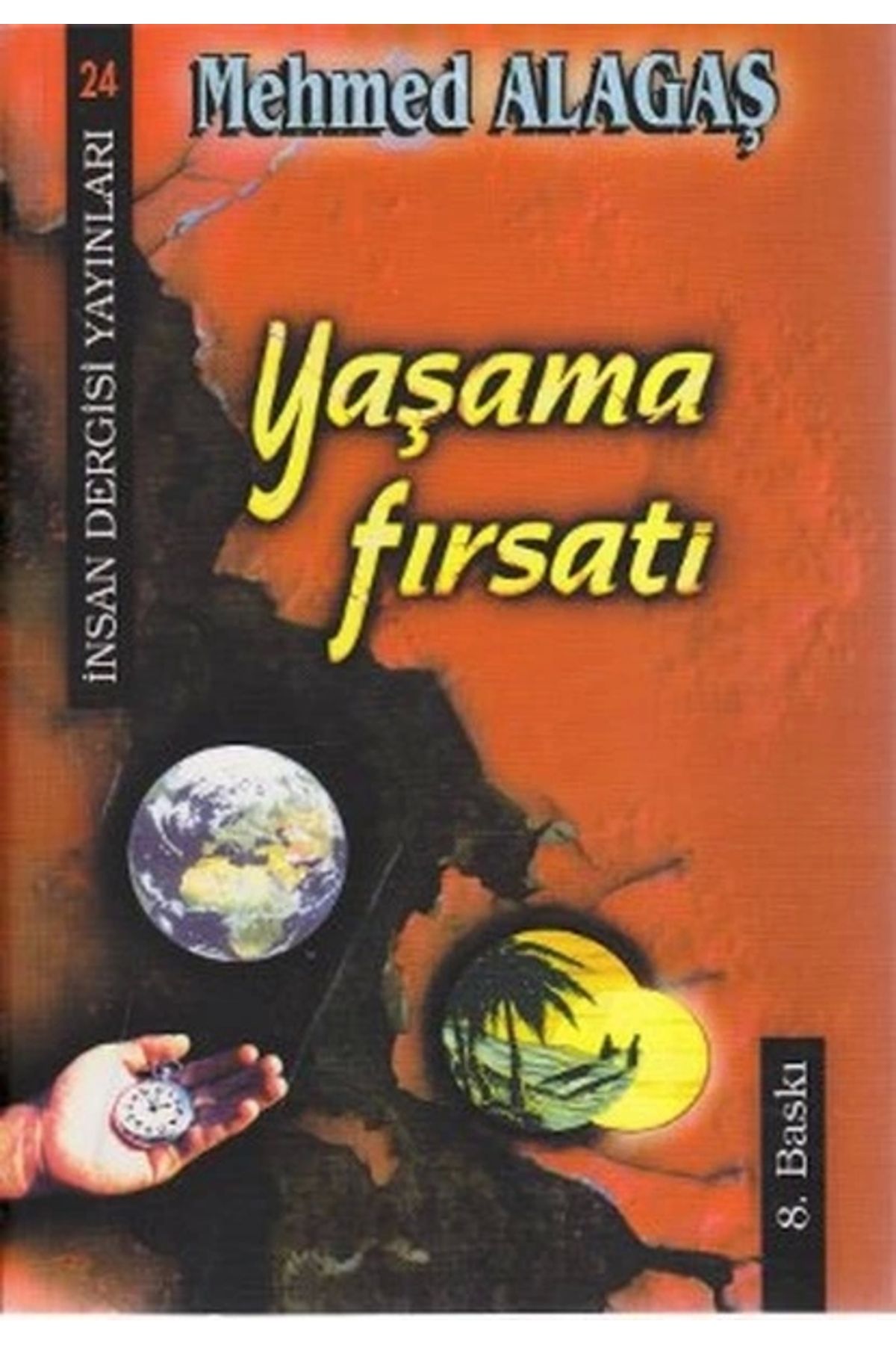 İnsan Dergisi Yayınları Yaşama Fırsatı