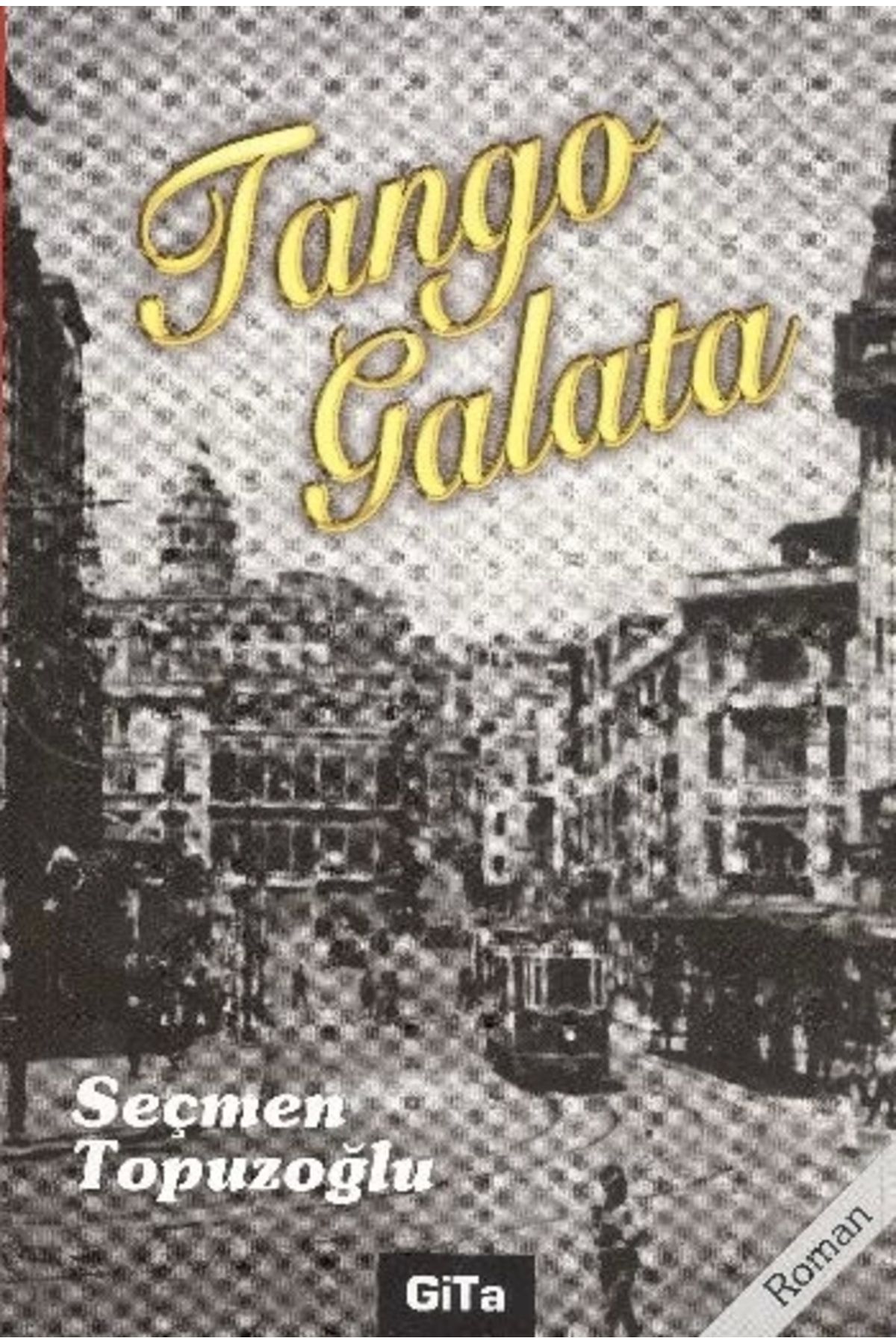 Gita Yayınları Tango Galata