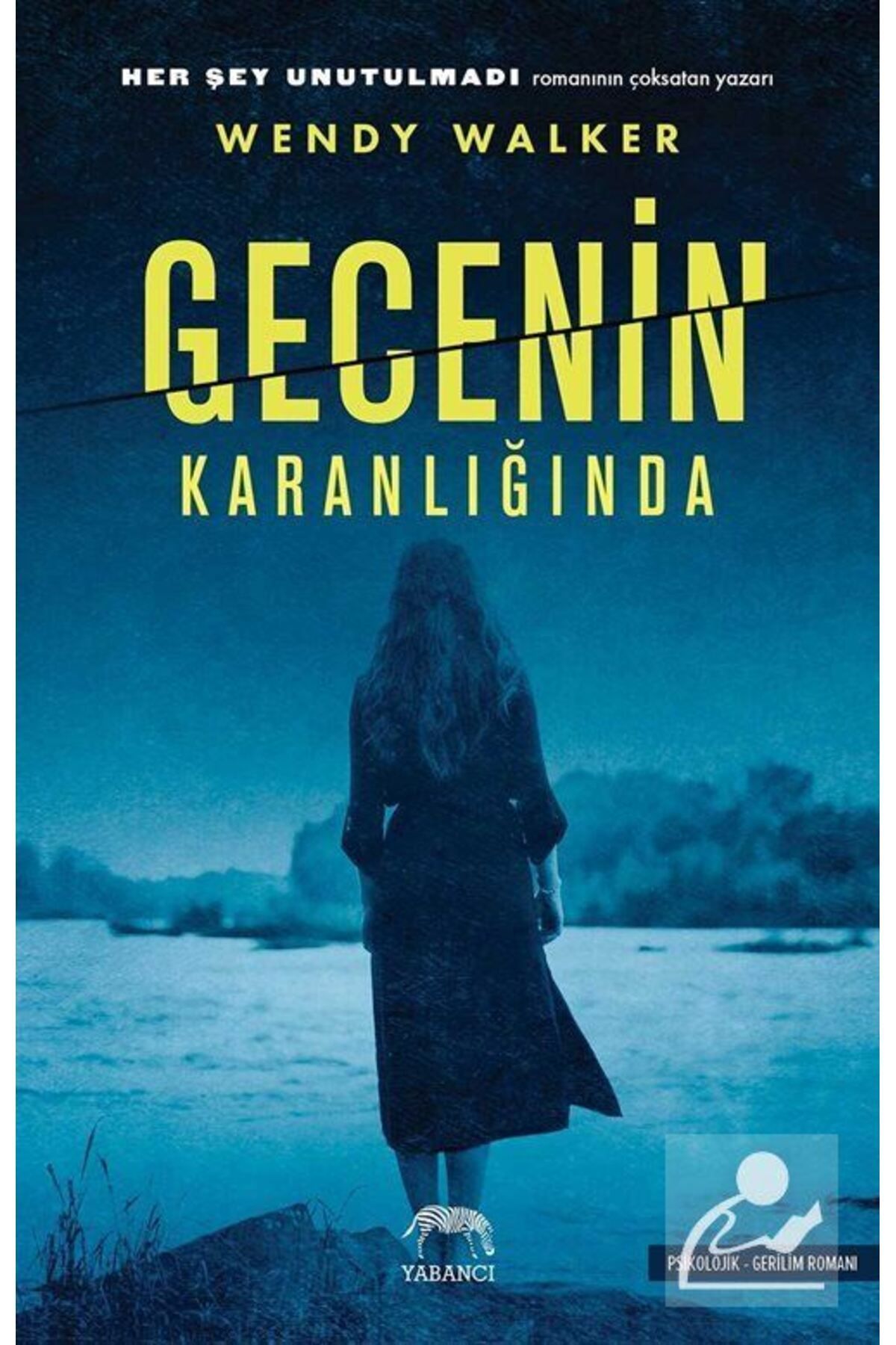 Olympia Yayınları Gecenin Karanlığında - Wendy Walker - Yabancı Yayınları