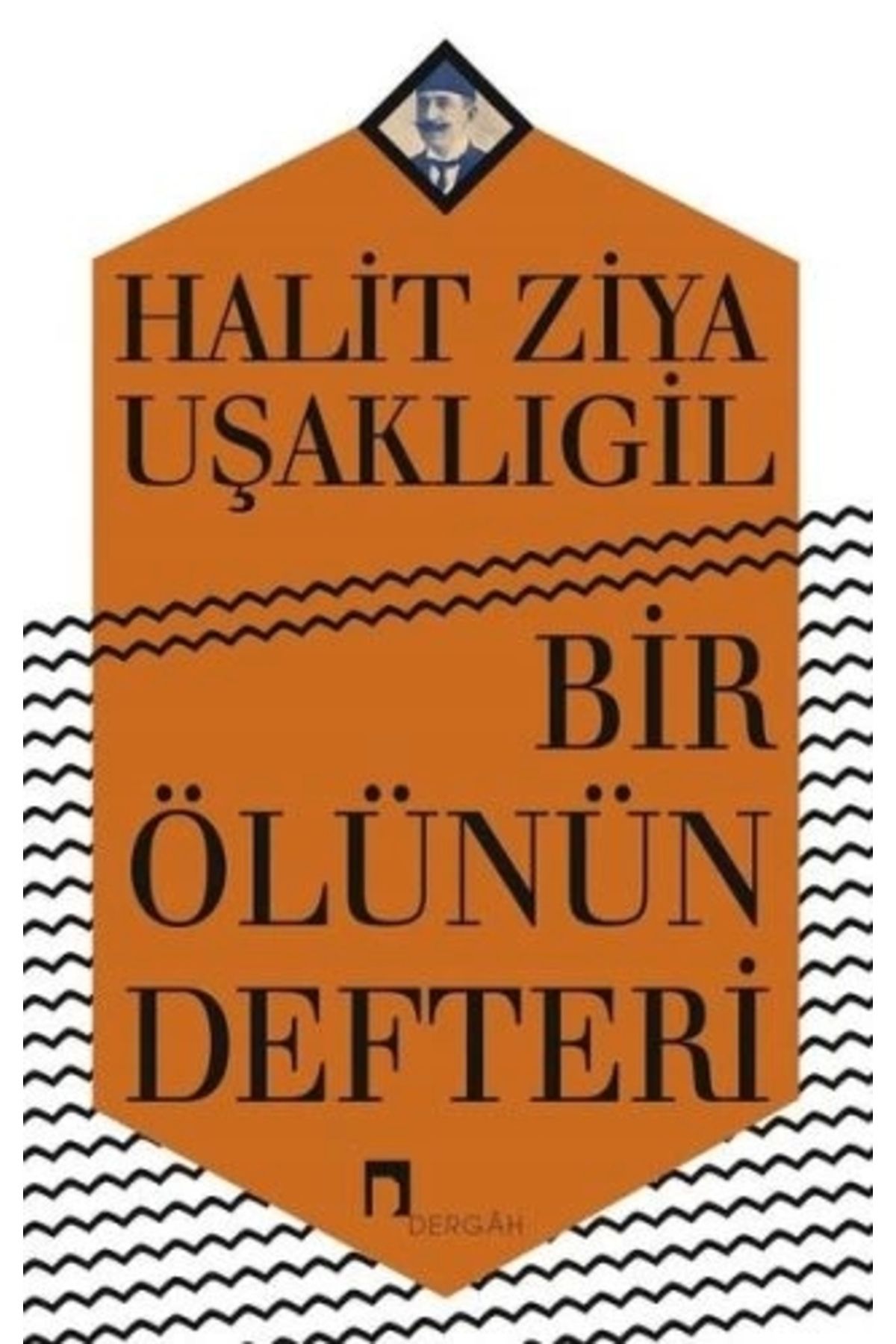 Dergah Yayınları Bir Ölünün Defteri