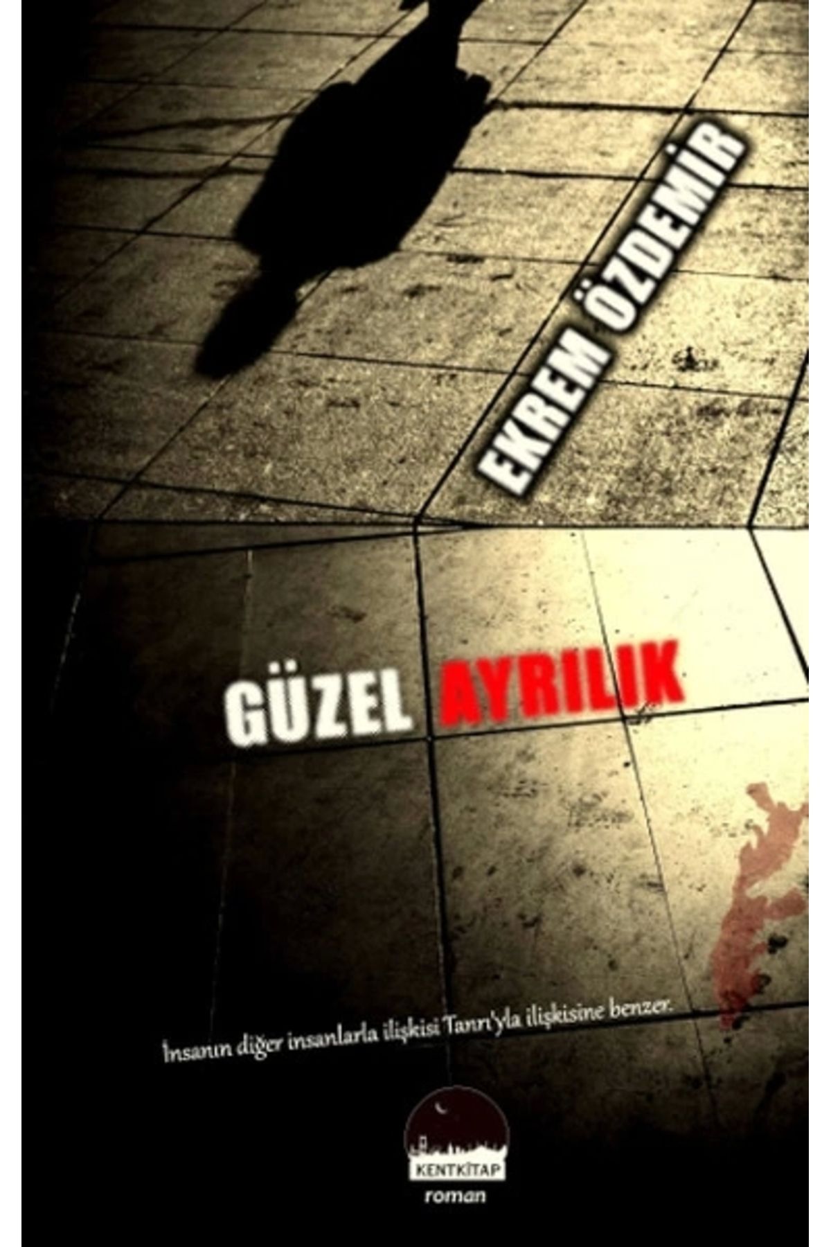 Kent Kitap Güzel Ayrılık