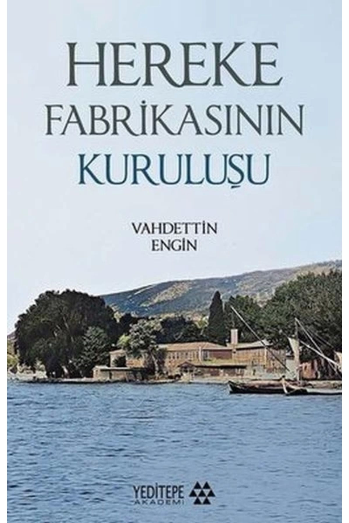 Yeditepe Akademi Hereke Fabrikasının Kuruluşu