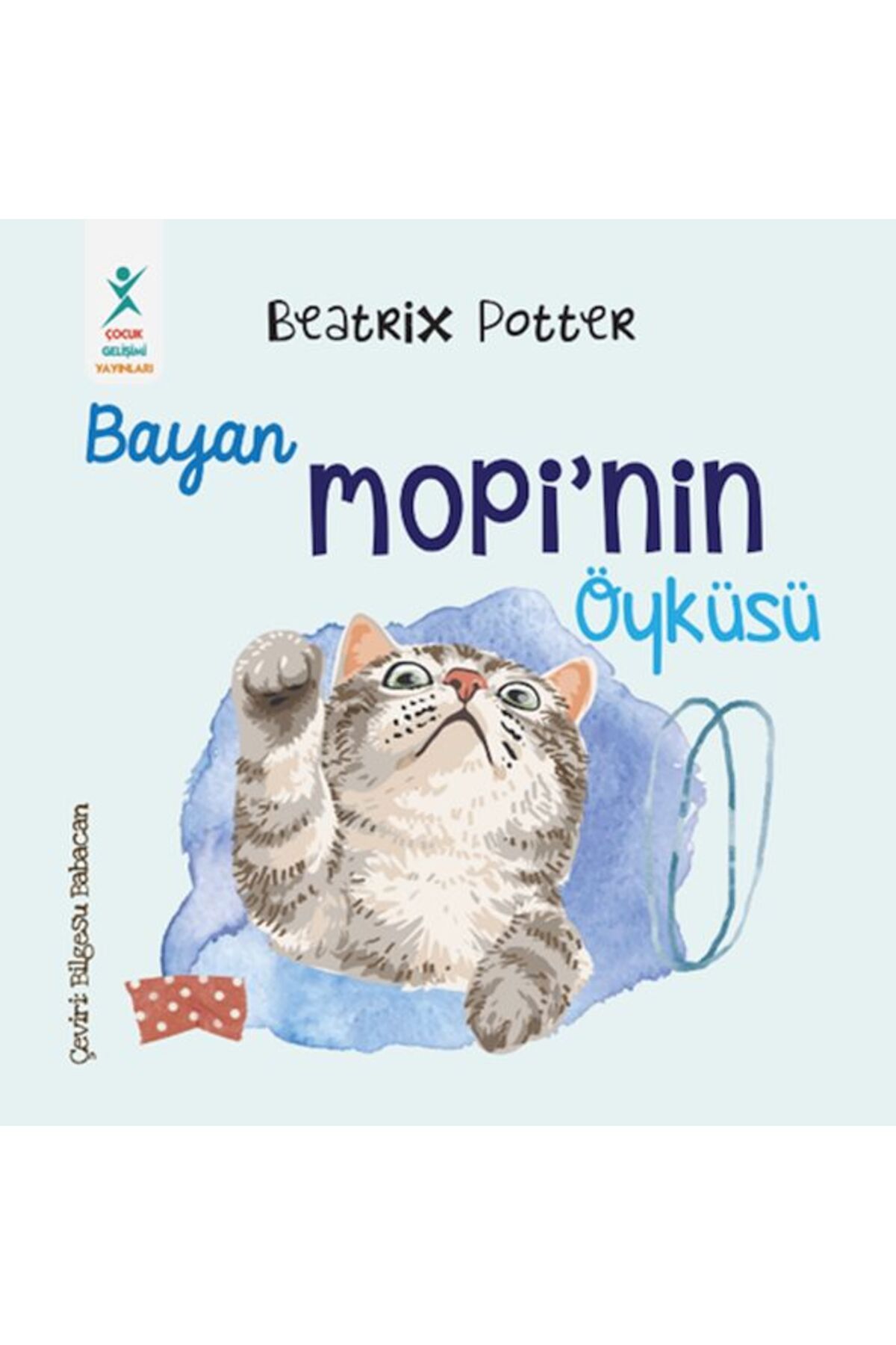 ÇOCUK GELİŞİMİ YAYINLARI Mopi’nin Öyküsü