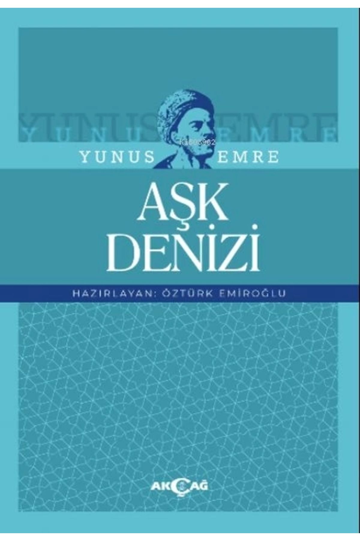 Akçağ Yayınları Yunus Emre Aşk Denizi