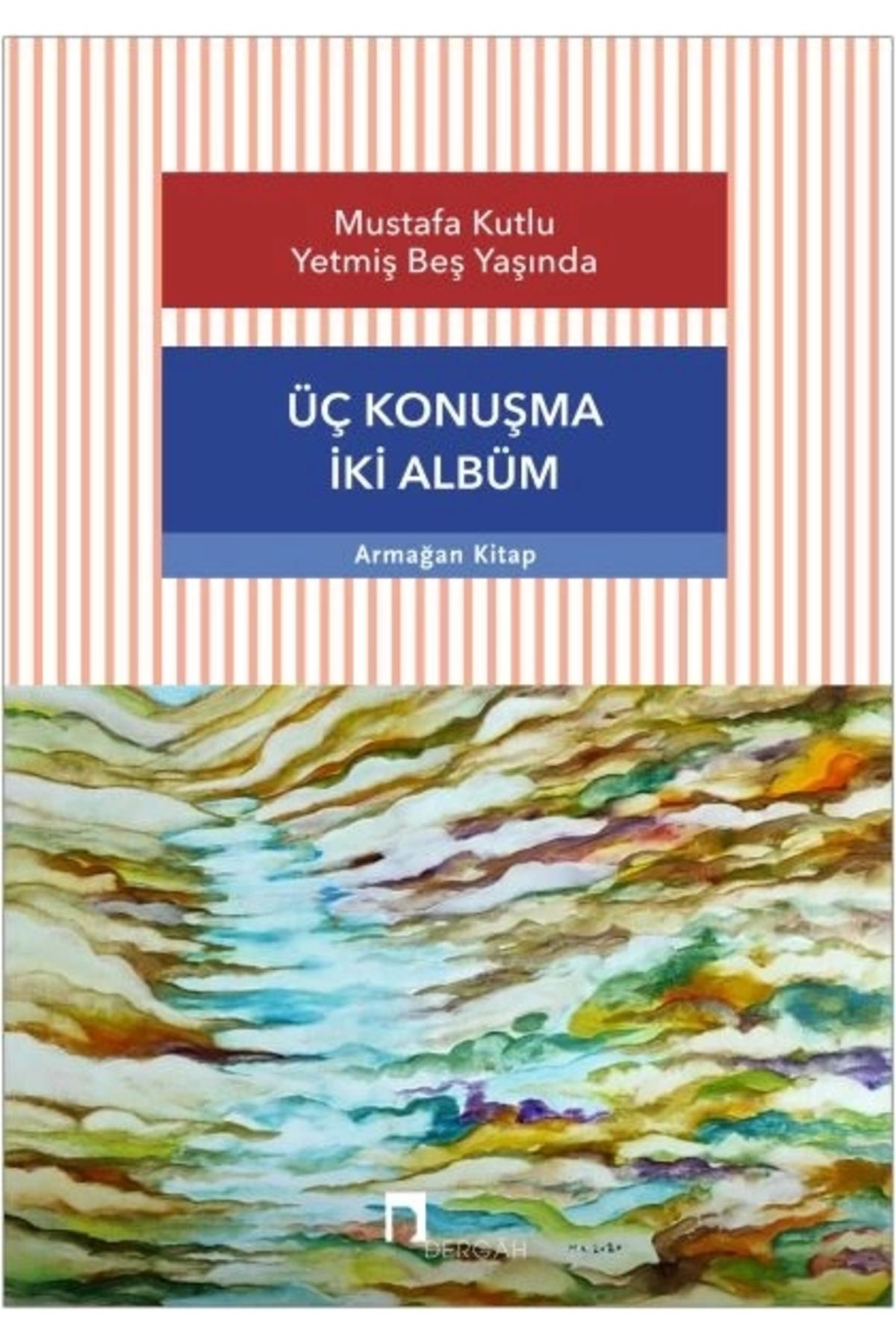 Dergah Yayınları Üç Konuşma İki Albüm