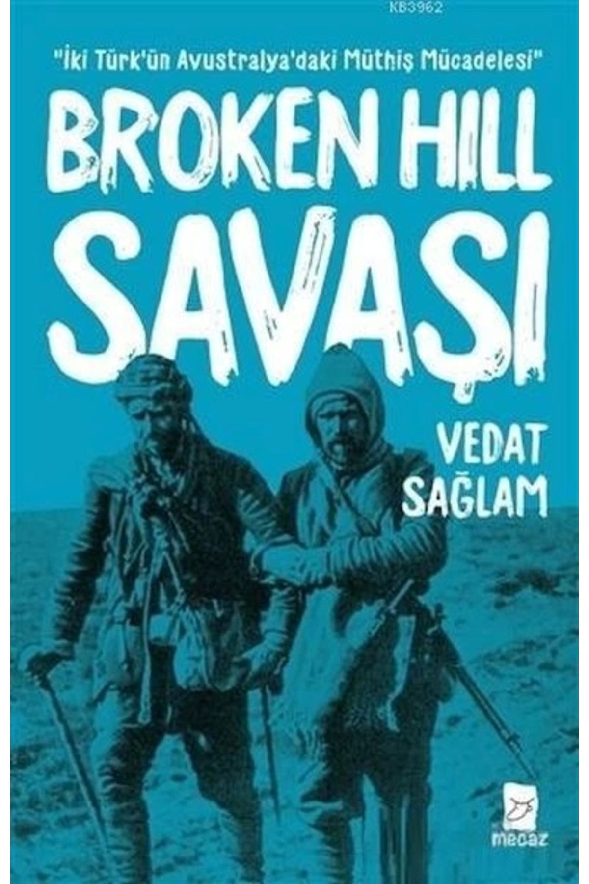 Dergah Yayınları Broken Hill Savaşı