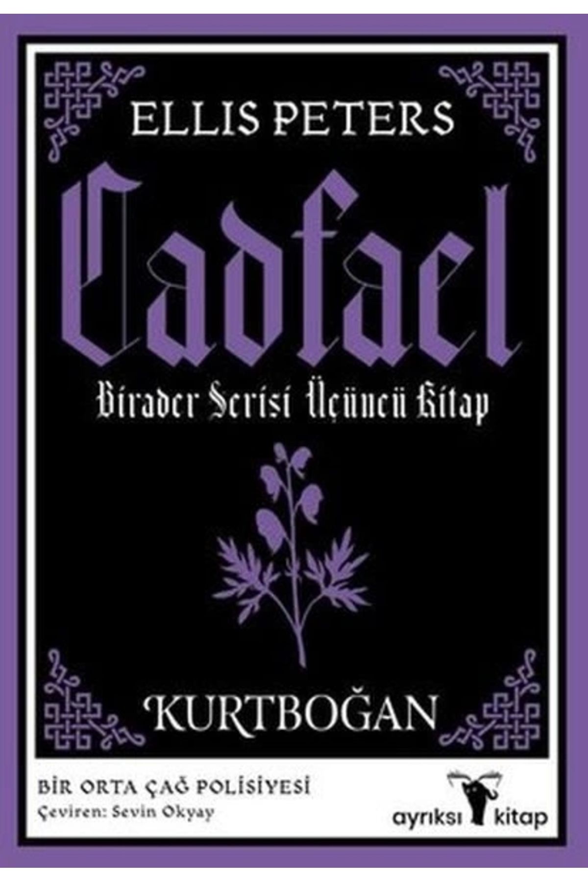 Ayrıksı Kitap Kurtboğan - Cadfael Birader Serisi Üçüncü Kitap