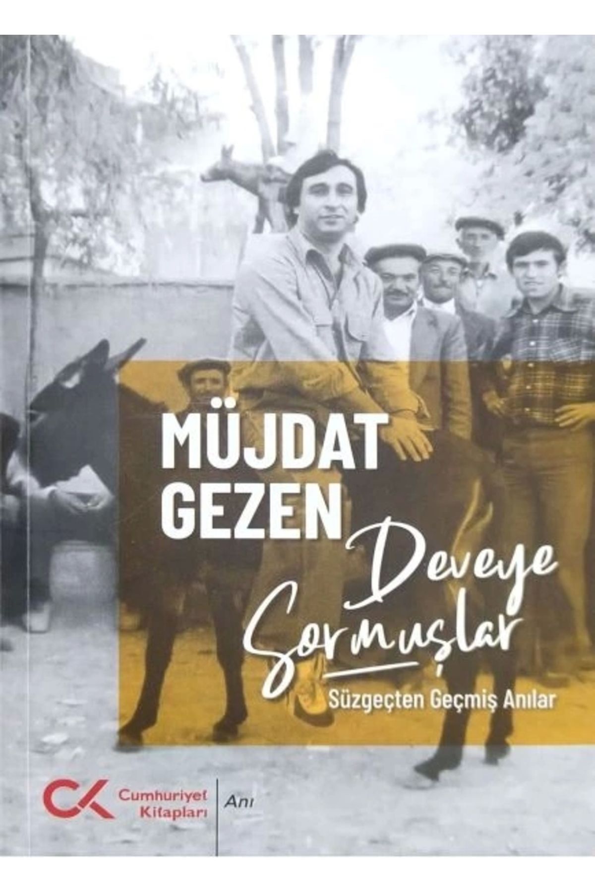 Cumhuriyet Kitapları Deveye Sormuşlar