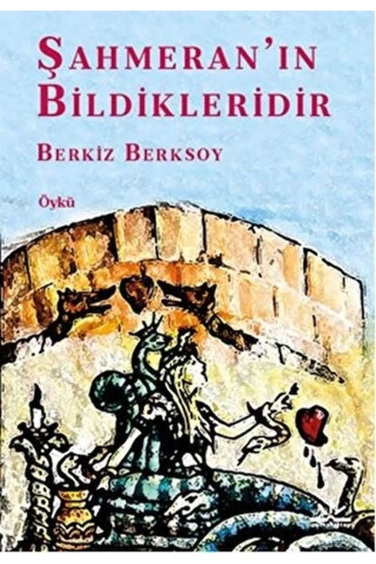 Dergah Yayınları Şahmeran’ın Bildikleridir