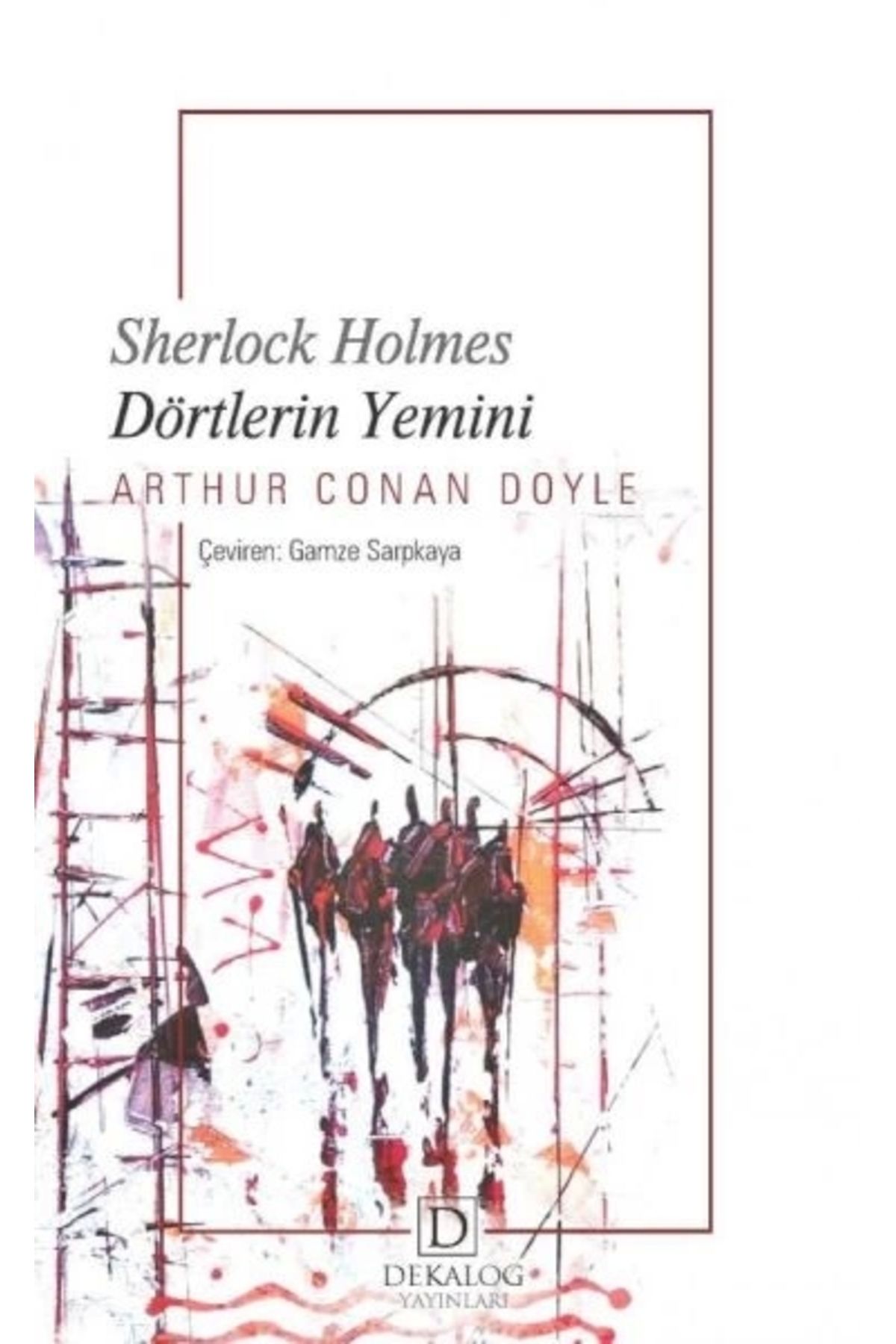 Dekalog Yayınları Sherlock Holmes - Dörtlerin Yemini