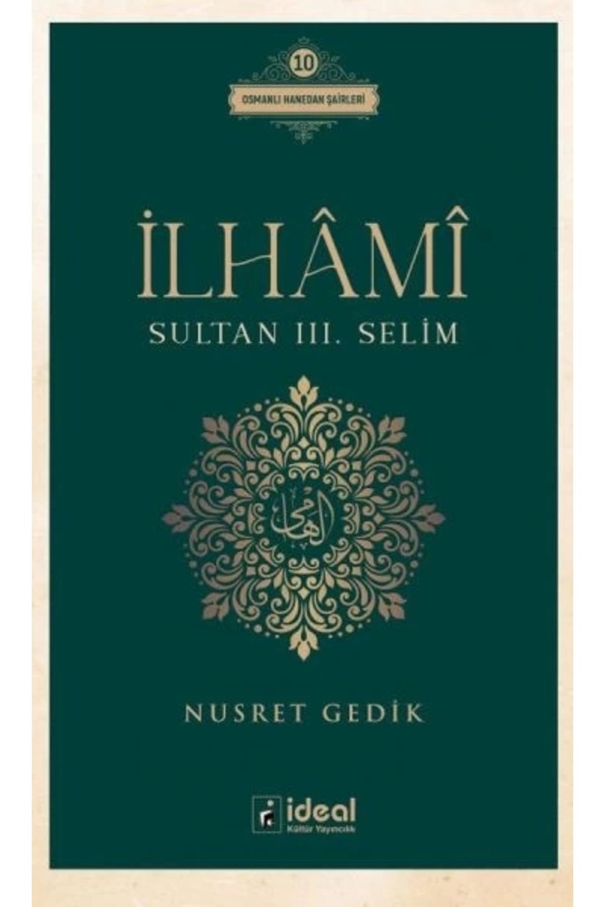 İdeal Kültür Yayıncılık İlhâmî - Sultan Iıı. Selim