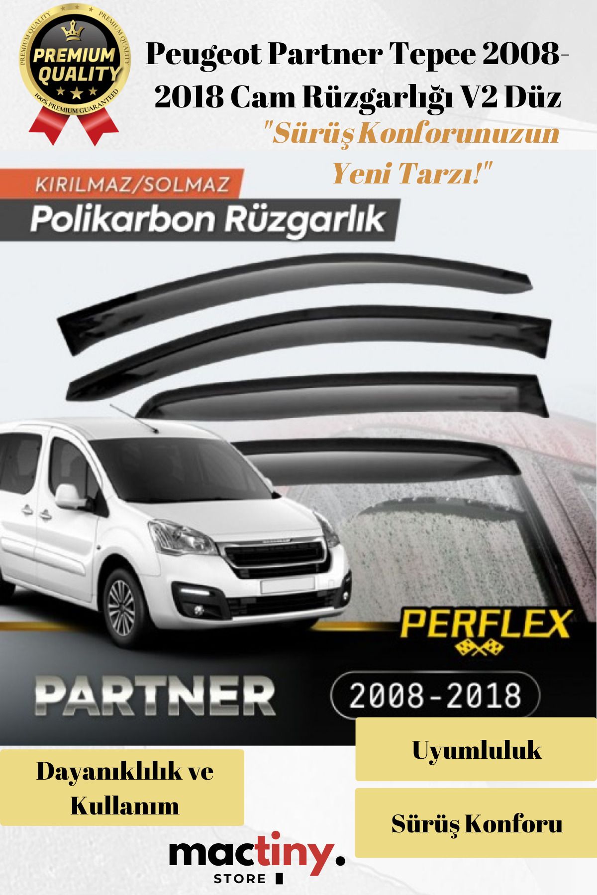 Mactiny Premium Ürün Kaliteli Üretim Sağlam Dayanıklı Peugeot Partner Tepee 2008-2018 Cam Rüzgarlığı V2 Düz