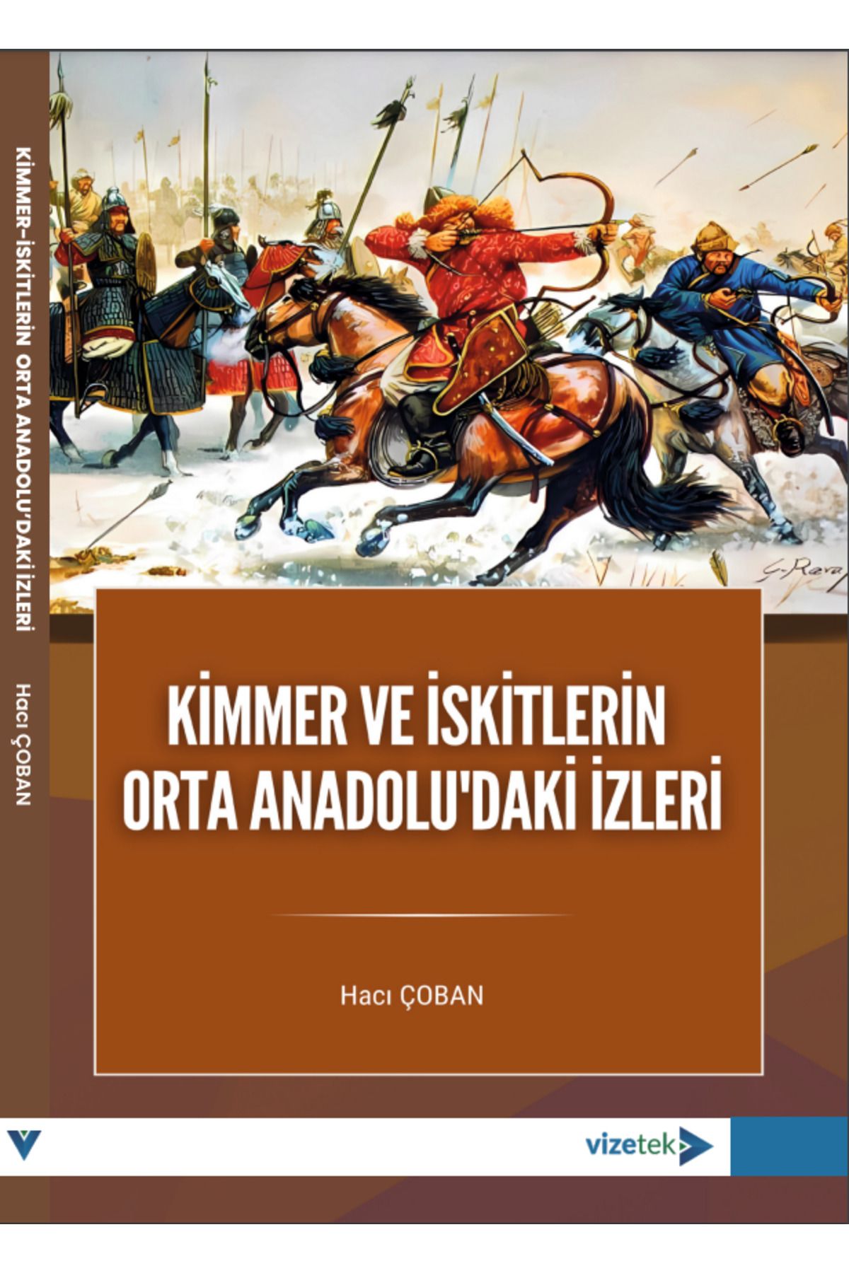 Vizetek Yayıncılık Kimmer ve İskitlerin Orta Anadolu'daki İzleri