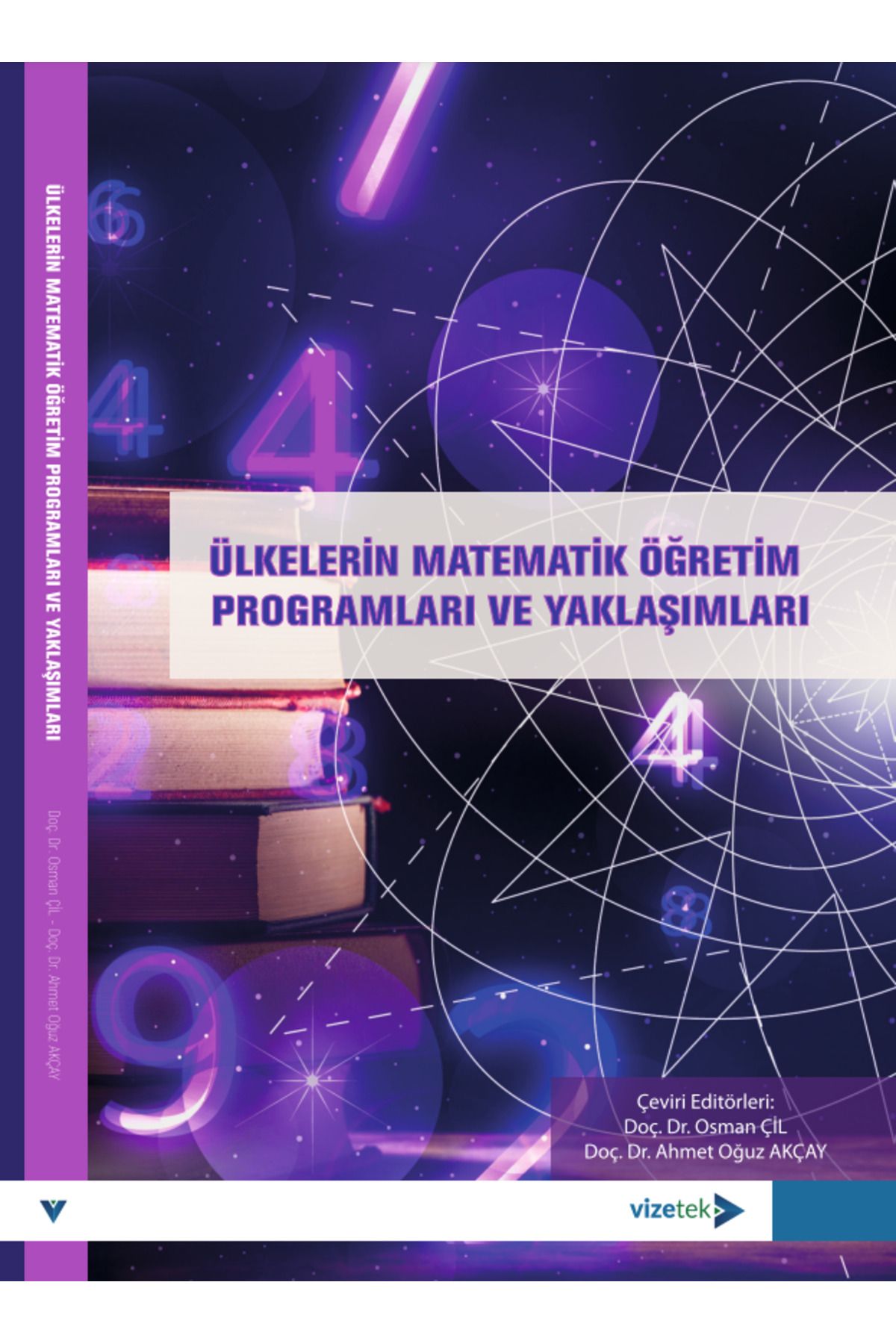 Vizetek Yayıncılık Ülkelerin Matematik Öğretim Programları ve Yaklaşımları