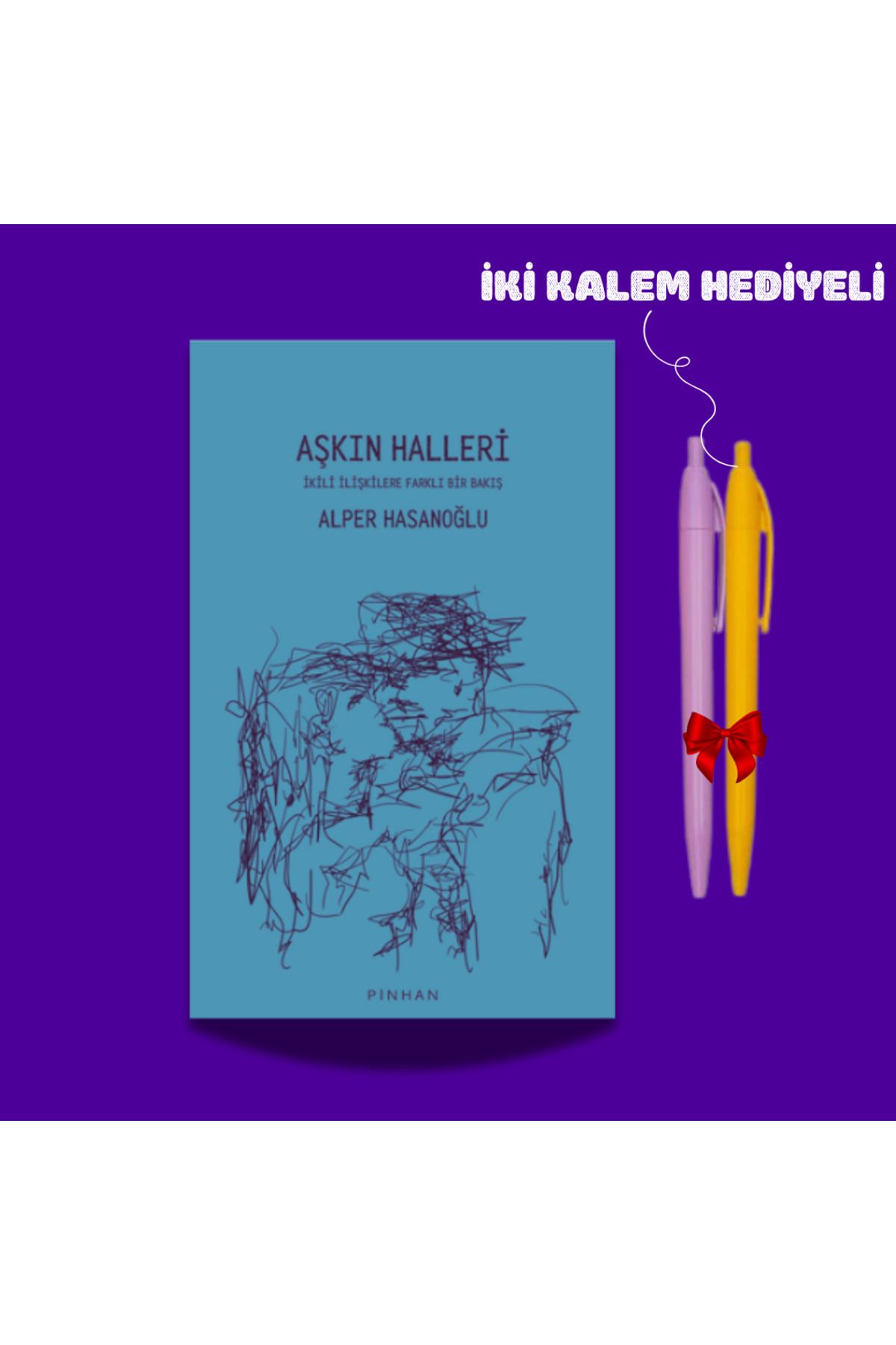 Pinhan Yayıncılık Aşkın Halleri - Alper Hasanoğlu - Pinhan Yayınları - İki Kalem