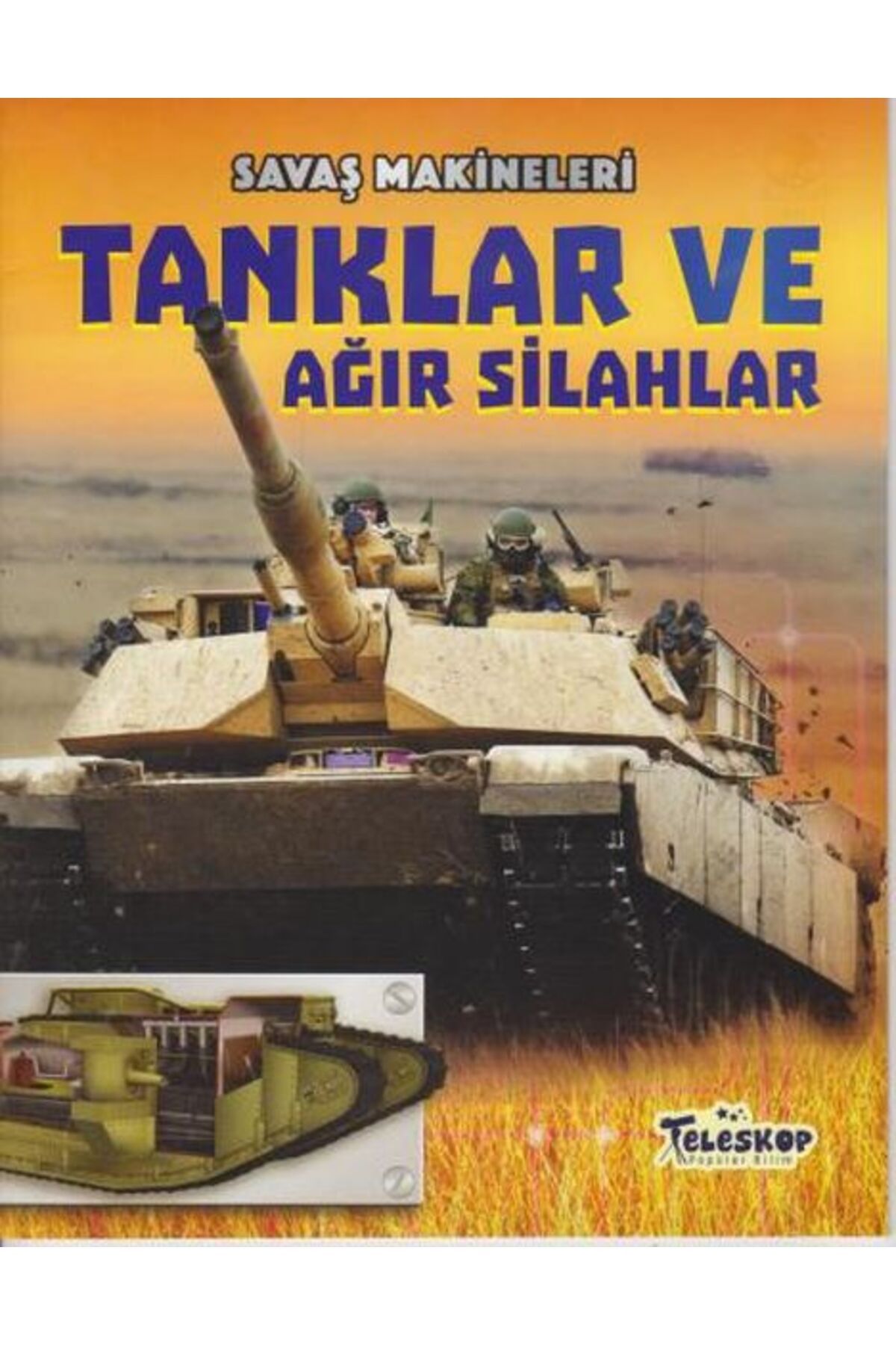 Türk Dil Kurumu Yayınları Savaş Makineleri Tanklar ve Ağır Silahlar