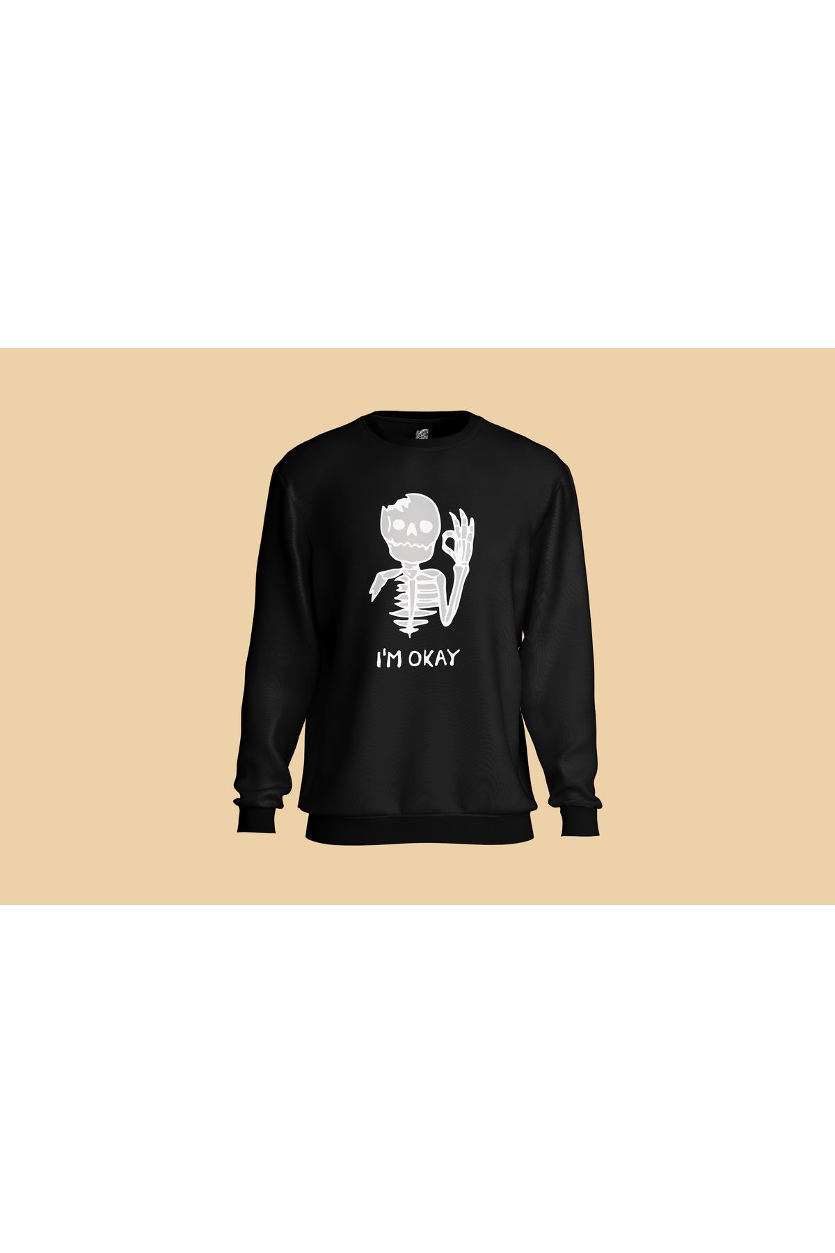 TASARIMATİK I'm Okay Sweatshirt