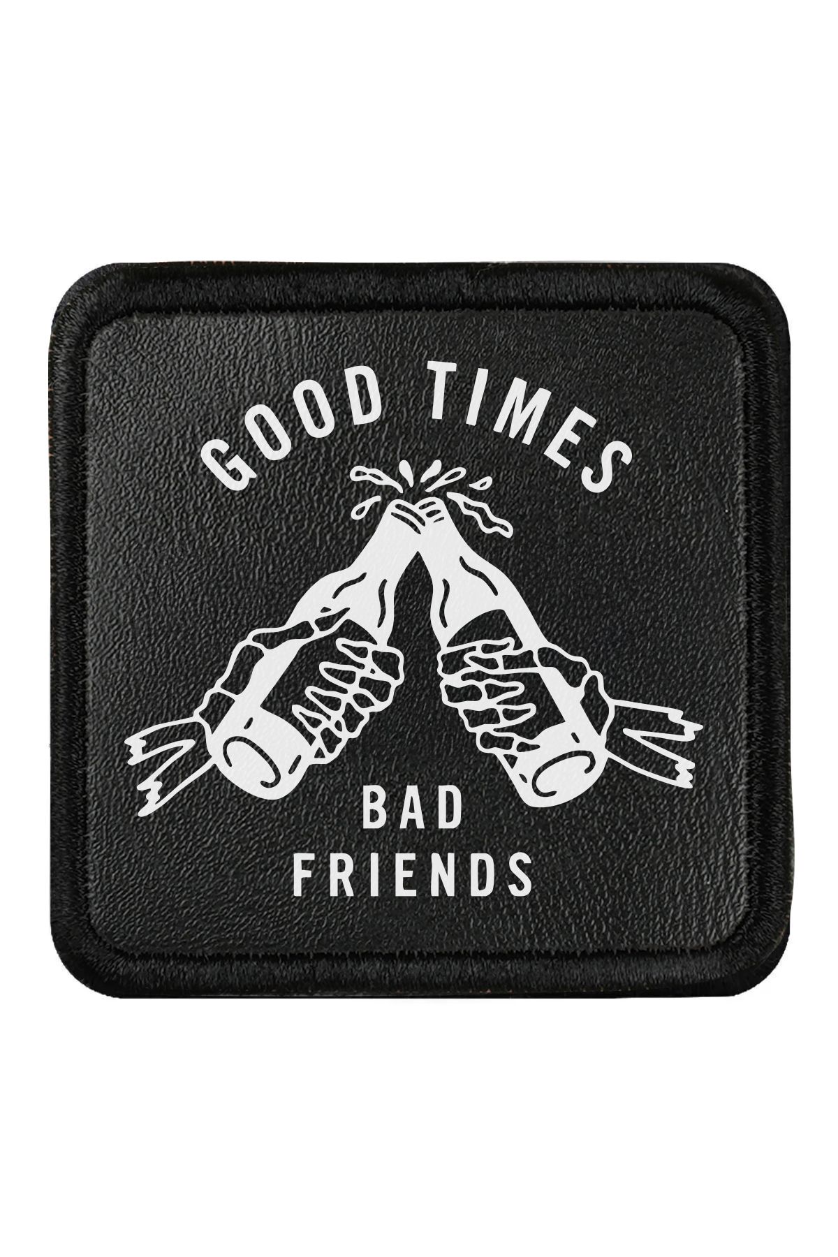 CraftID Good Times Bad Friends Tasarımlı Değiştirilebilir Siyah Patch