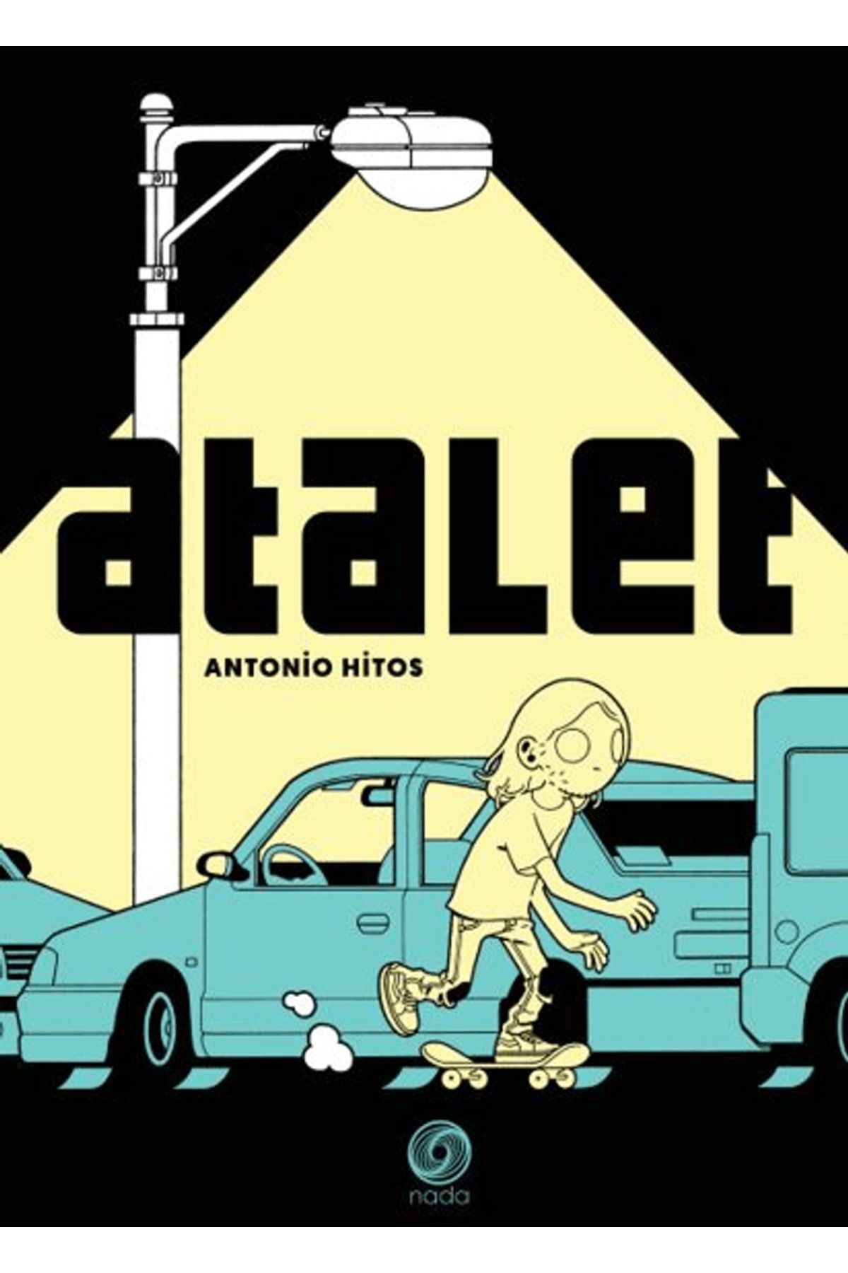 Nada Kitap Atalet / Antonio Hitos / Nada Kitap / 9786259940427