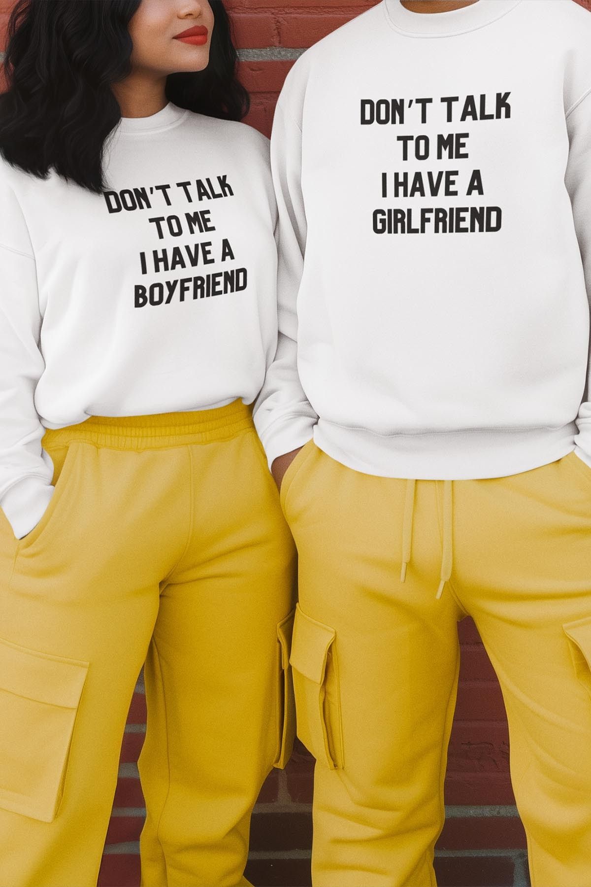 qoeuyl boutique Don't Talk To Me I Have A Girlfriend Sevgili Çift Kombin Sevgililer Günü Hediye Baskılı Sweatshirt