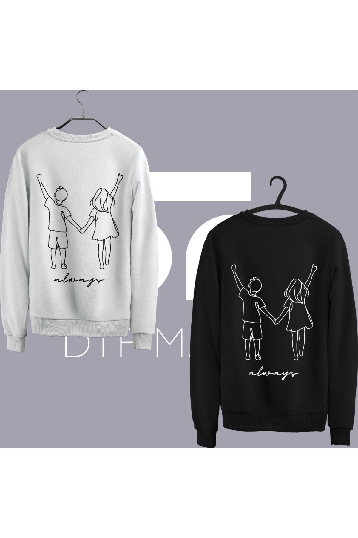 dtfmarkt 2'li Couple Always Sırt Baskılı Sweatshirt