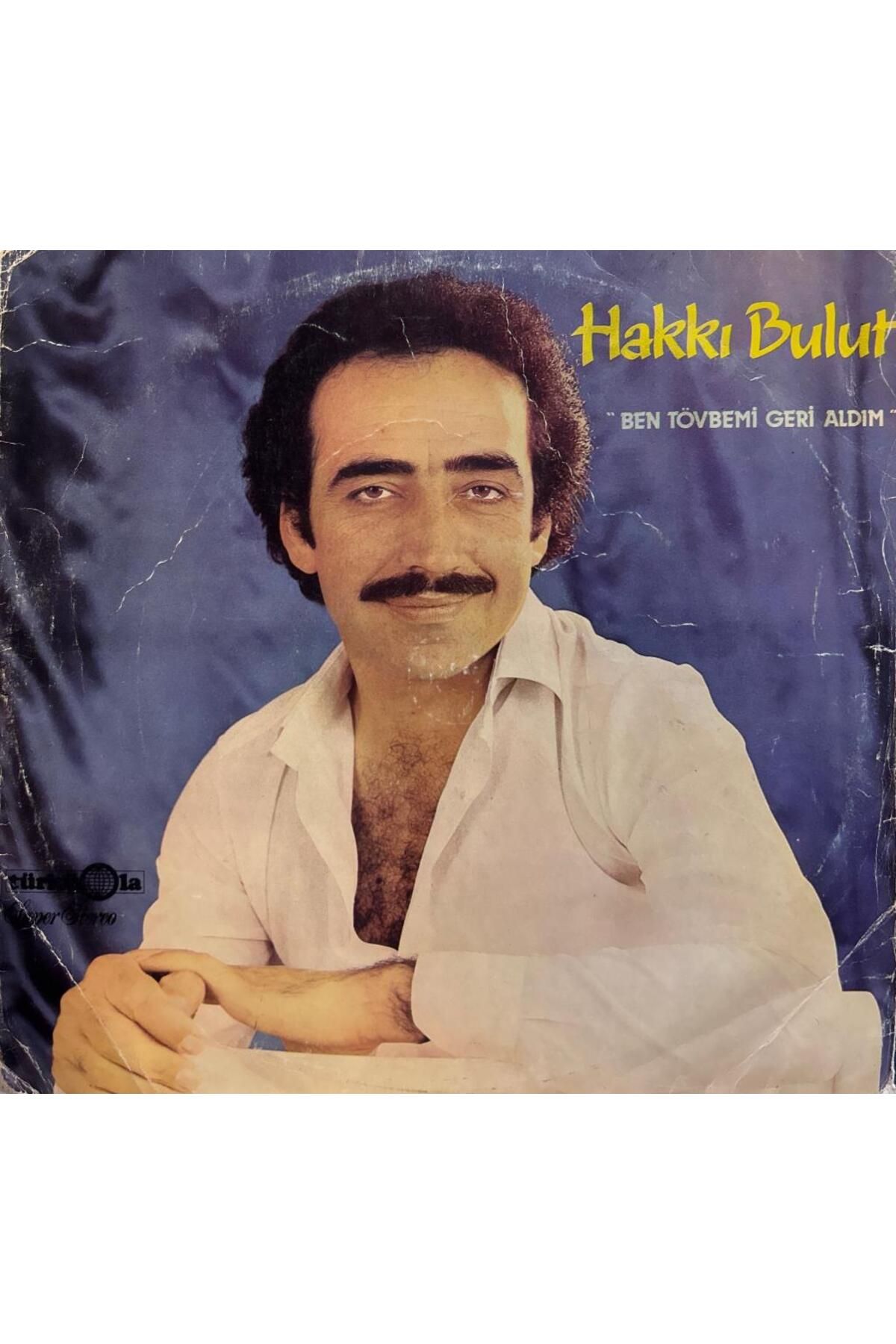 Kadıköy Plak Kulübü Hakkı Bulut – Ben Tövbemi Geri Aldım 1983 BASKI LP