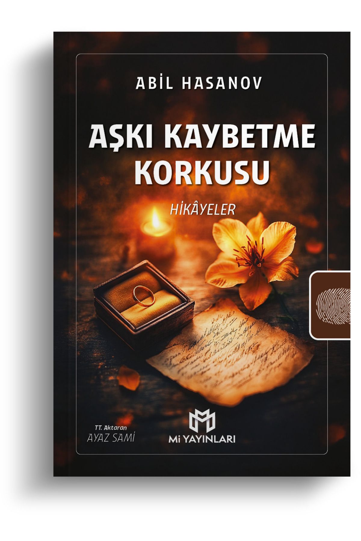 Mi Yayınları Aşkı Kaybetme Korkusu - Hikâyeler - Abil Hasanov