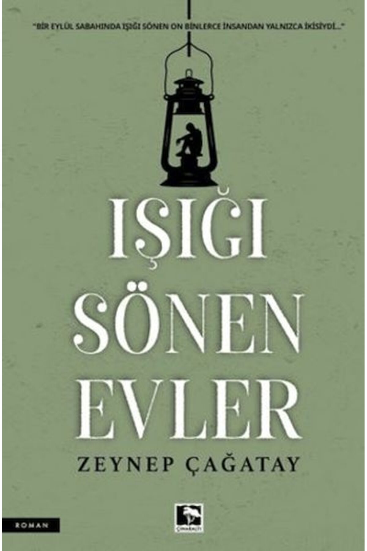 Çınaraltı Yayınları Işığı Sönen Evler