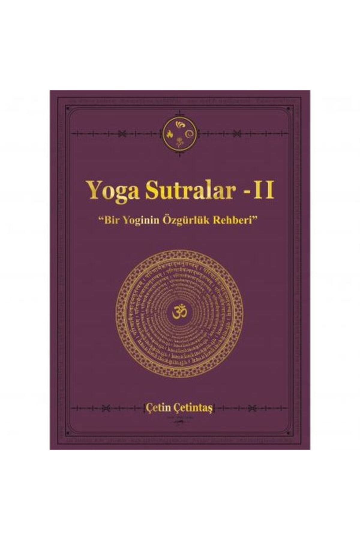 Yogakioo Yayınları Yoga Sutralar - 2 (Bir Yoginin Özgürlük Rehberi)