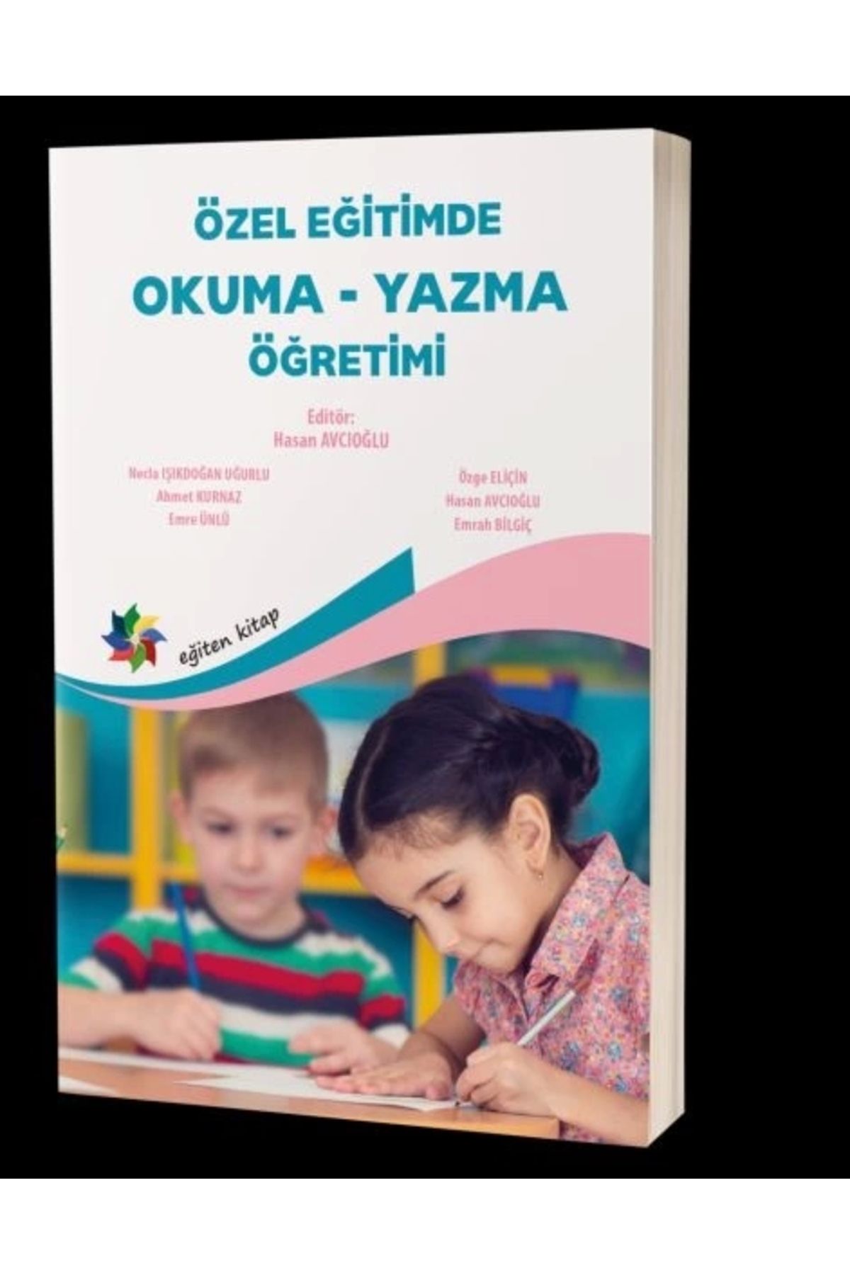 Eğiten Kitap Özel Eğitimde Okuma-Yazma Öğretimi