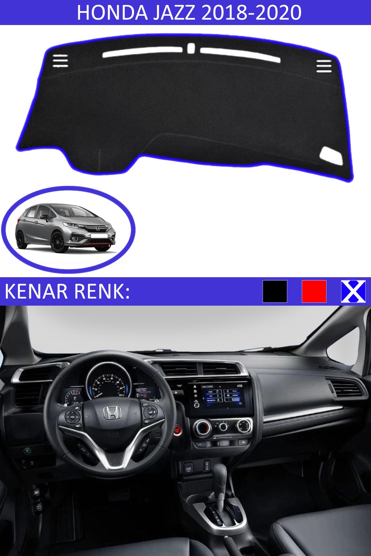 Auralight Honda Jazz 2018-2020 İçin Uygun Torpido Koruma Halısı Siyah Kenar Renk Mavi