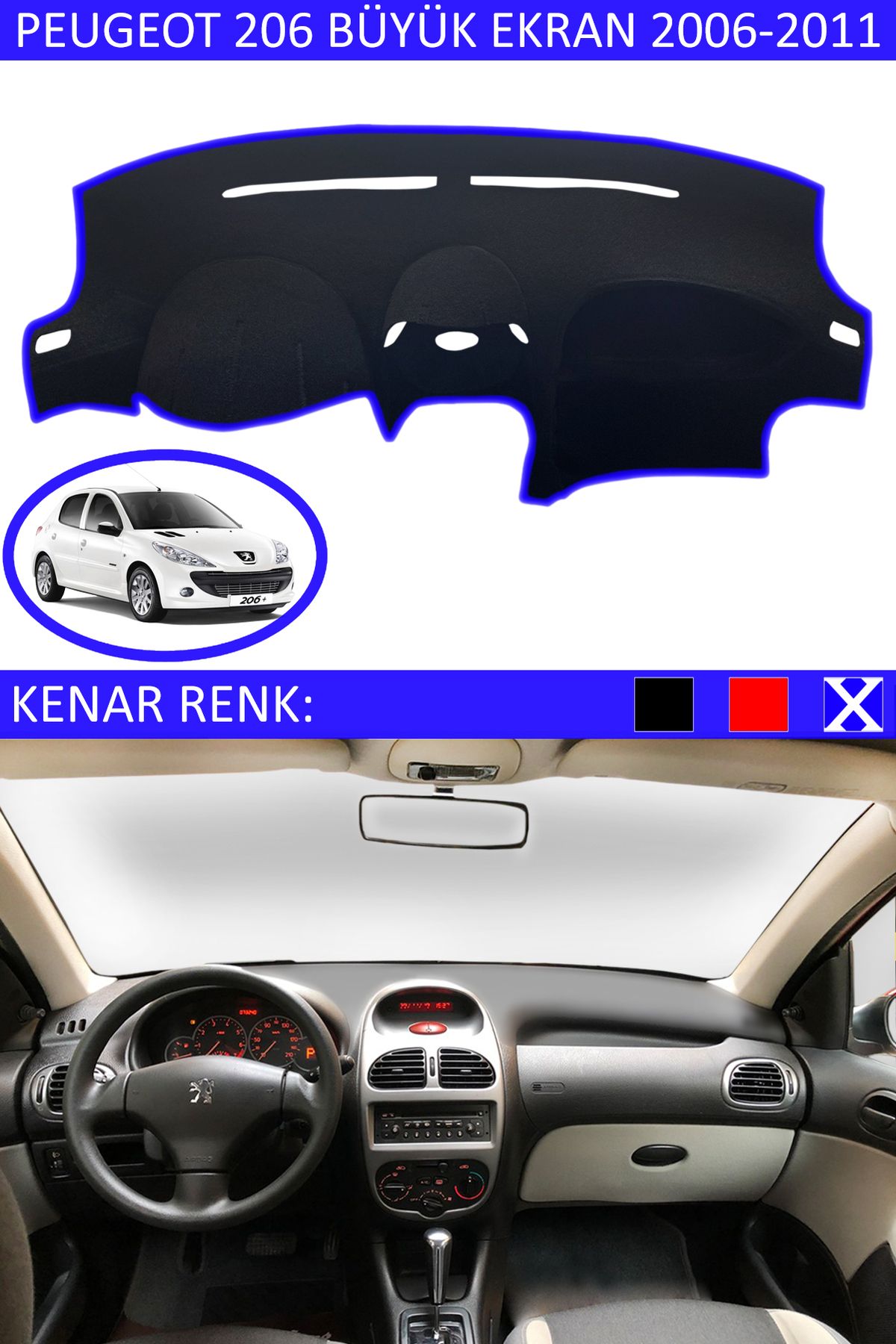 Auralight Peugeot 206 2006-2011 İçin Uygun Torpido Koruma Halısı Siyah Kenar Renk Mavi