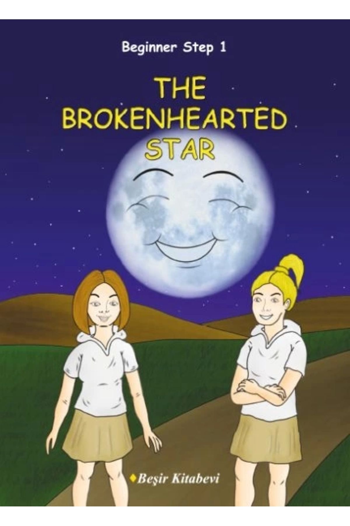 Beşir Kitabevi The Brokenhearted Star / Beginner Step 1