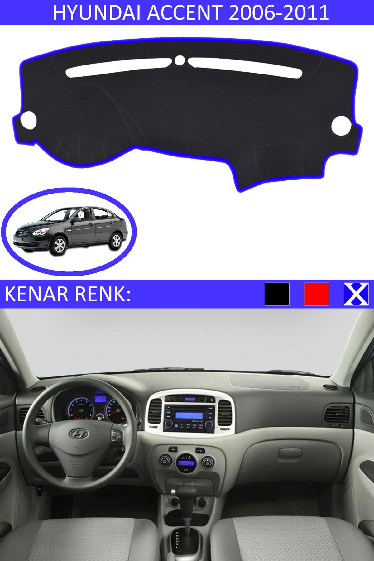 Auralight Hyundai Accent Era 2006-2011 İçin Uygun Torpido Koruma Halısı Siyah Kenar Renk Mavi