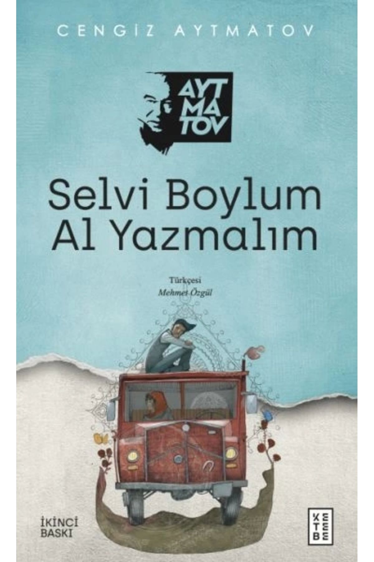 Ketebe Yayınları Selvi Boylum Al Yazmalım