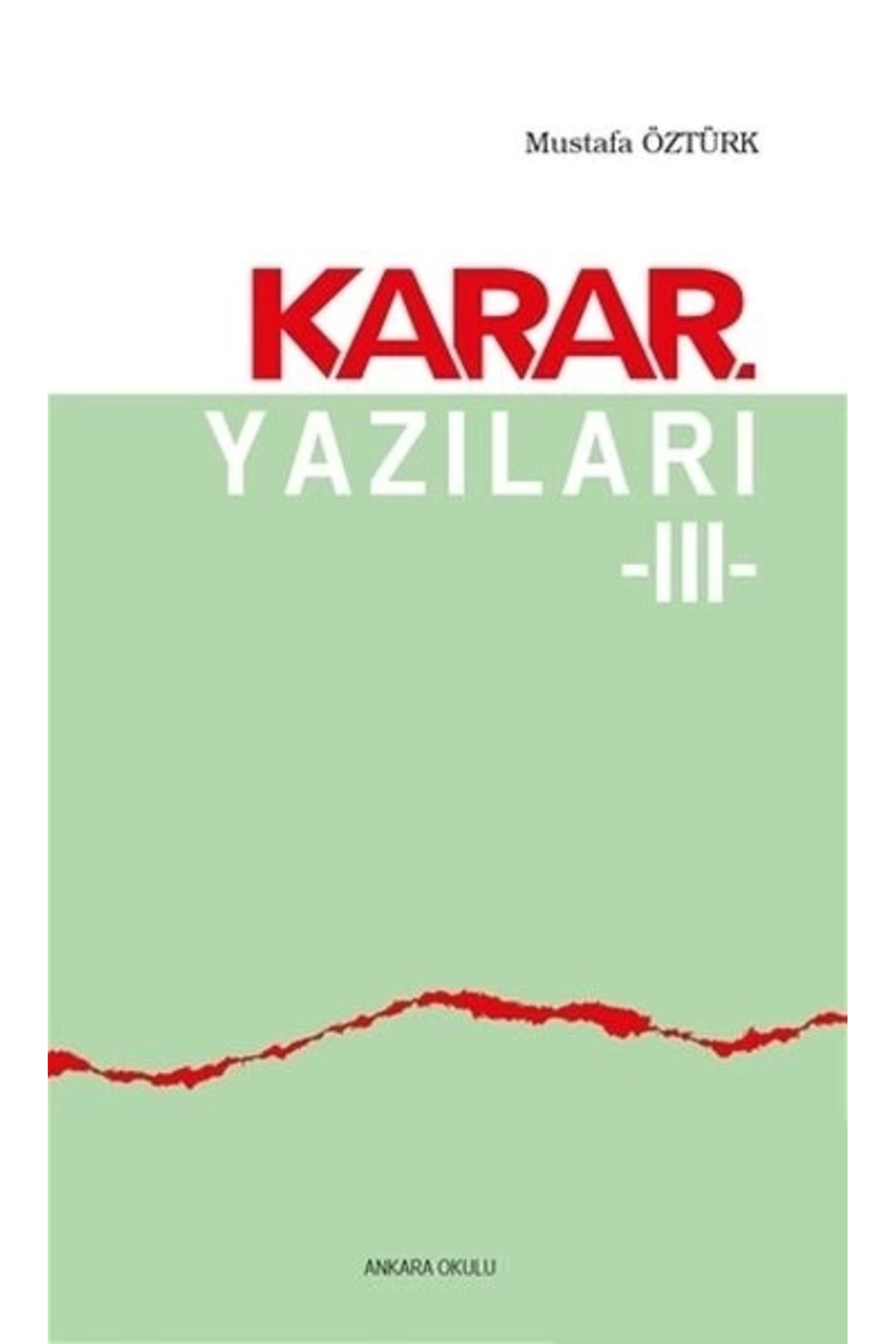 Ankara Okulu Yayınları Karar Yazıları 3