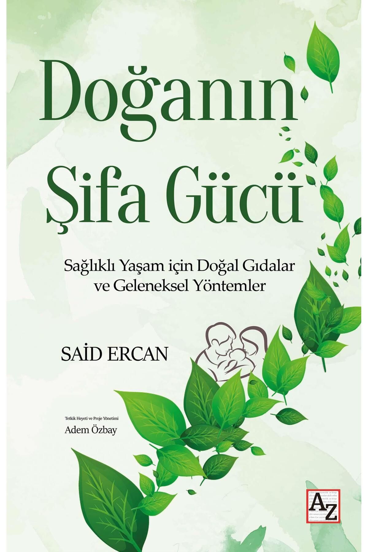 Az Kitap Doğanın Şifa Gücü - Said Ercan