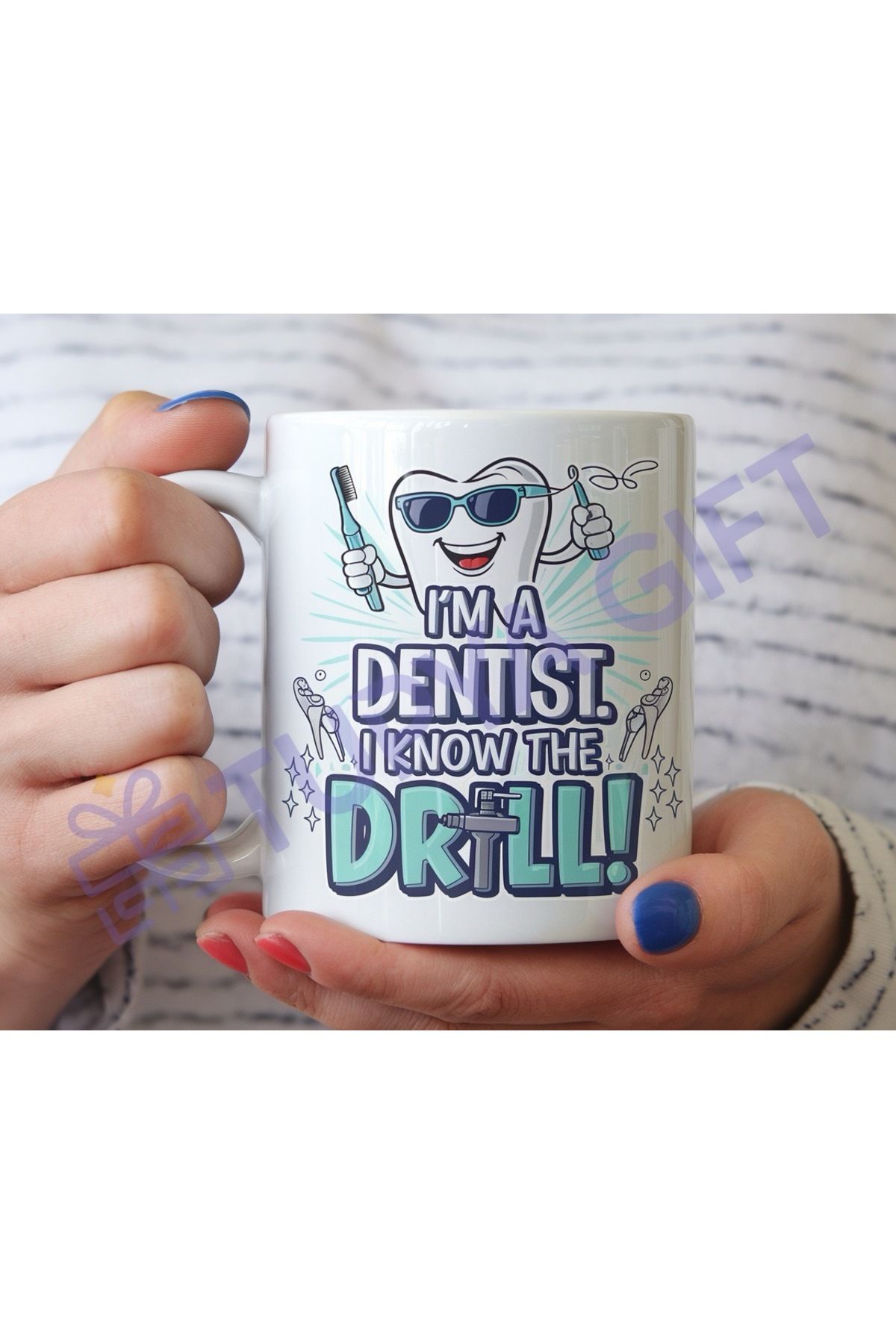 Tupya Gift Eğlenceli Diş Hekimi Kupası - "I’m a Dentist, I Know the Drill!" Mesajıyla Özel Tasarım