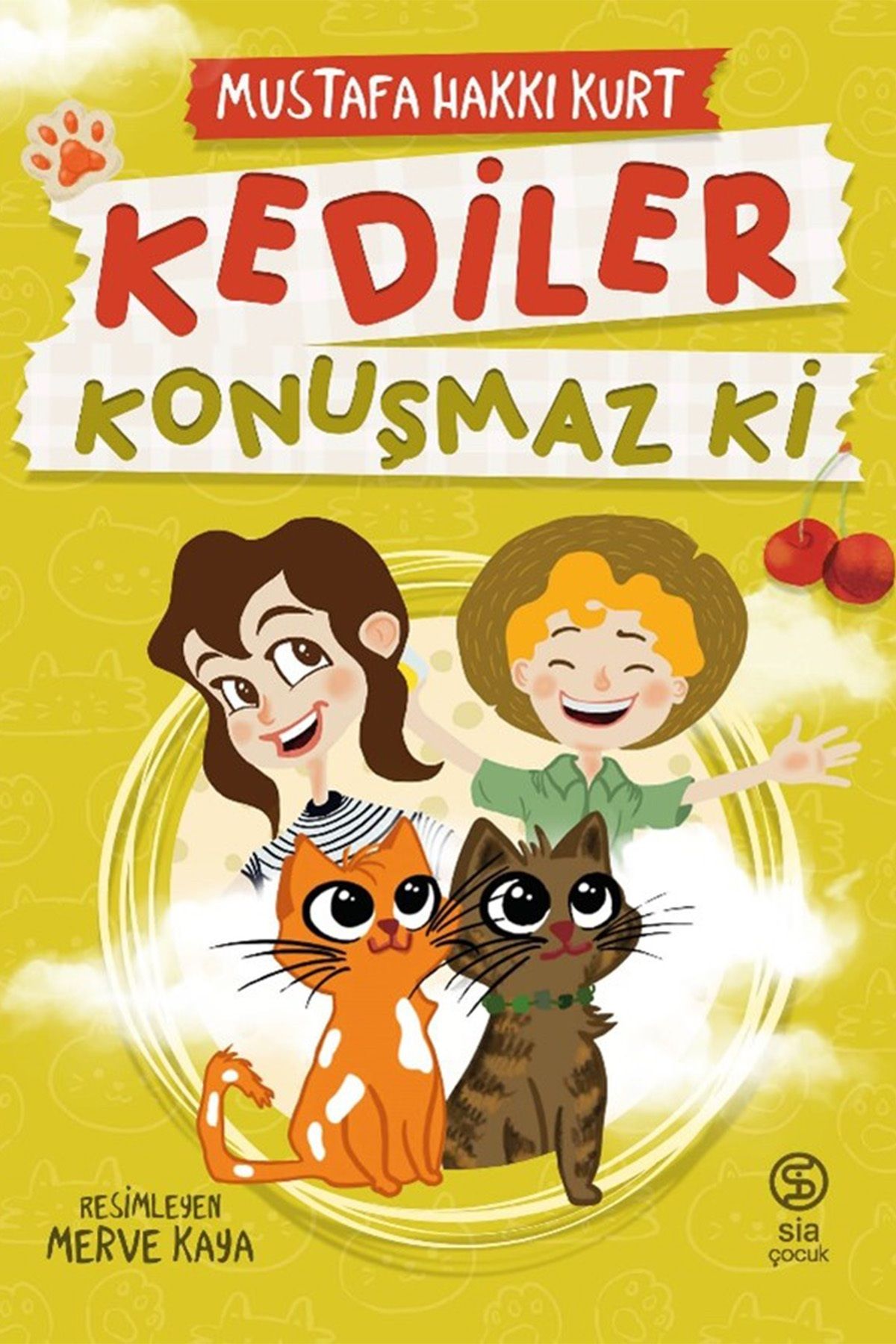 Sia Kitap Kediler Konuşmaz Ki - Mustafa Hakkı Kurt