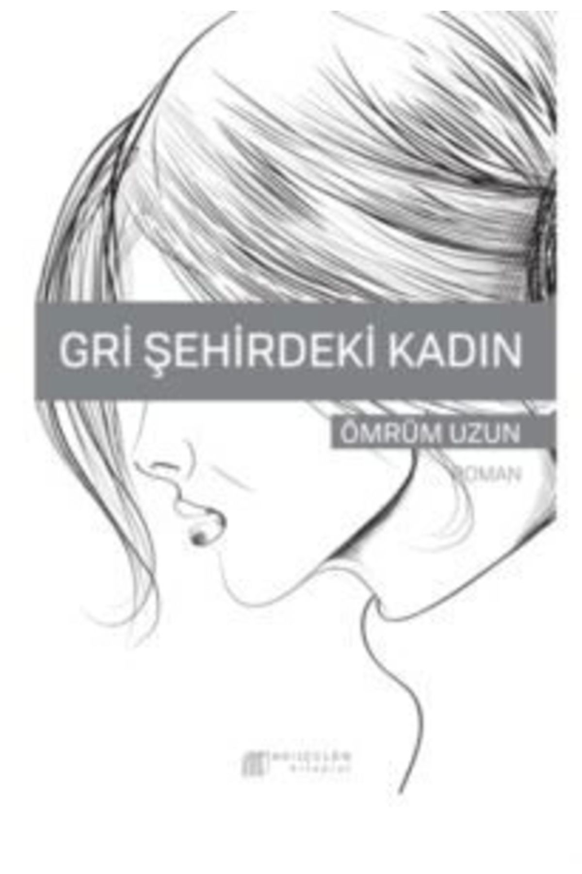 Dergah Yayınları Gri Şehirdeki Kadın