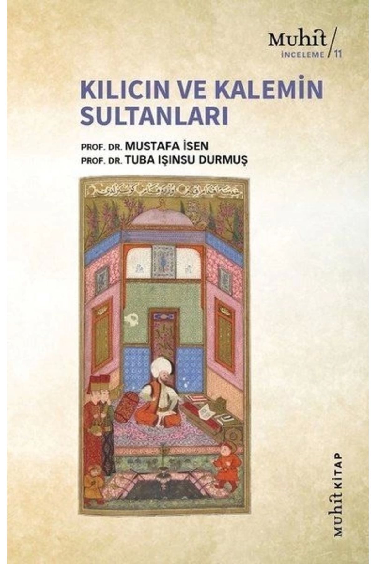 Muhit Kitap Kılıcın ve Kalemin Sultanları