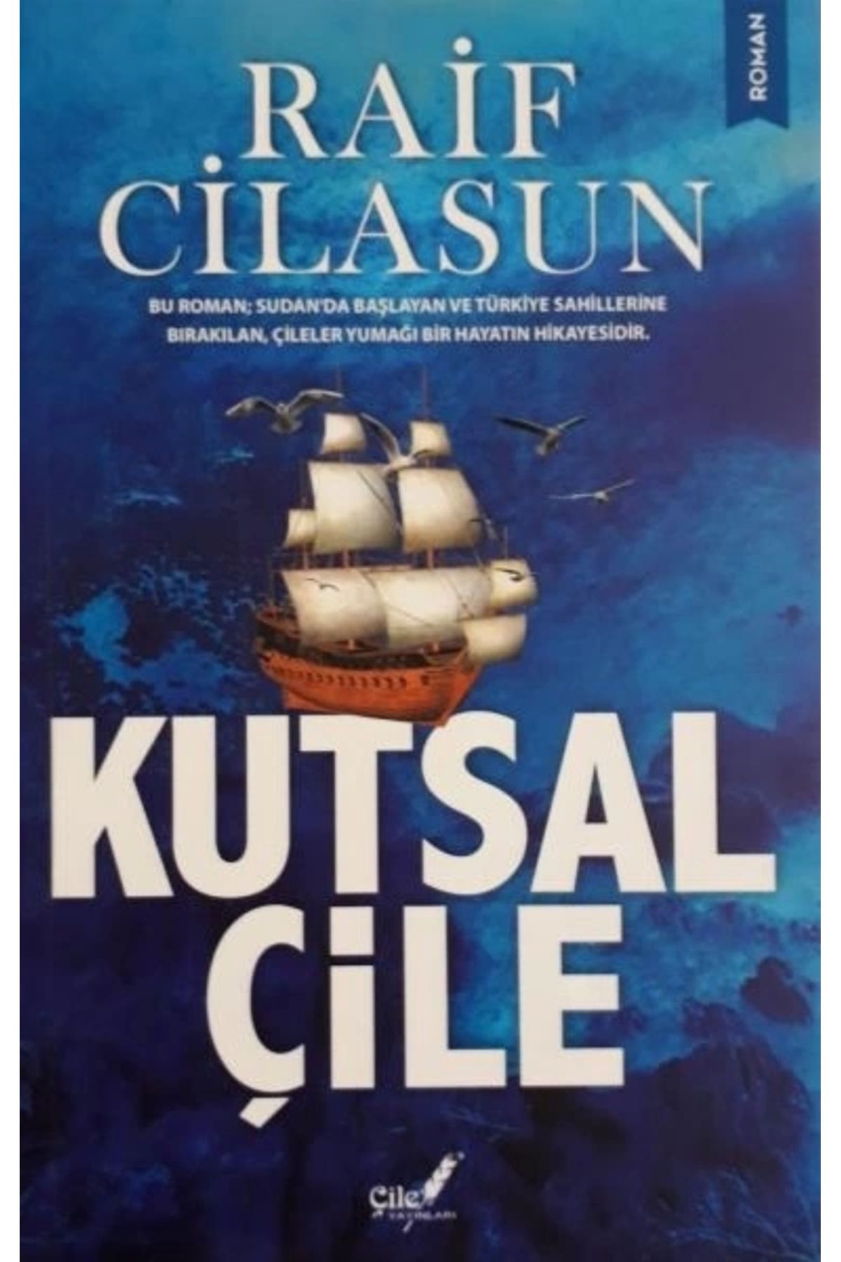 Çile Yayınları Kutsal Çile