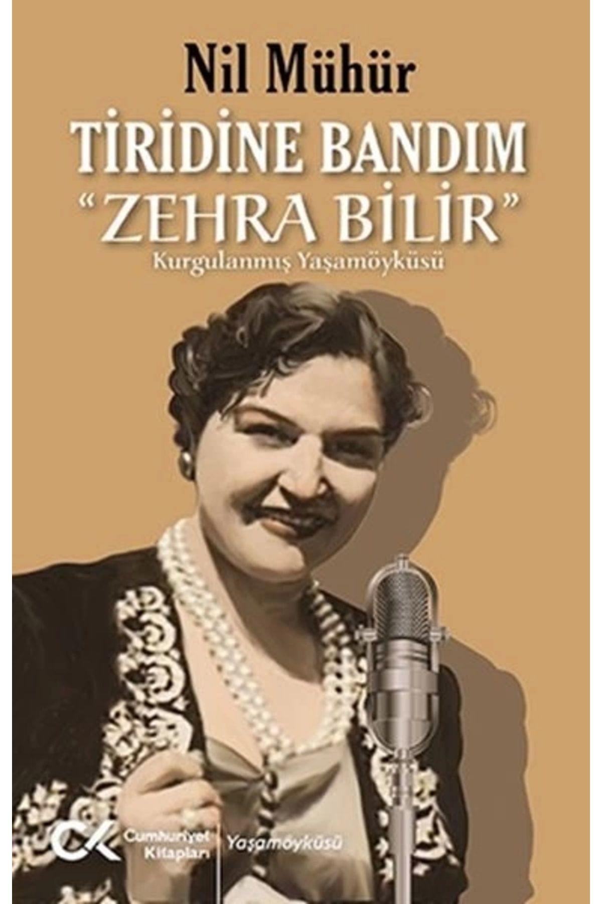 Cumhuriyet Kitapları Tiridine Bandım - “Zehra Bilir”