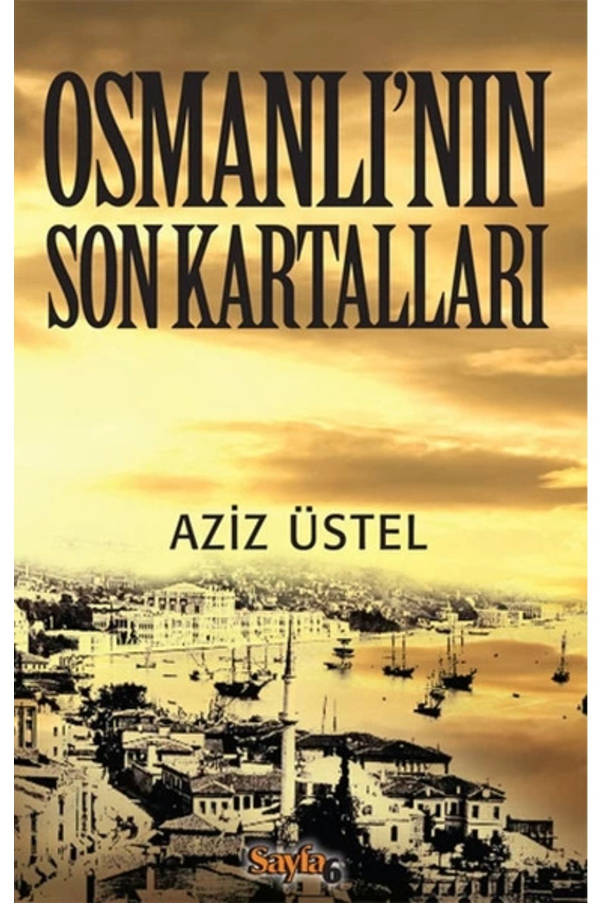 Dergah Yayınları Osmanlı'nın Son Kartalları