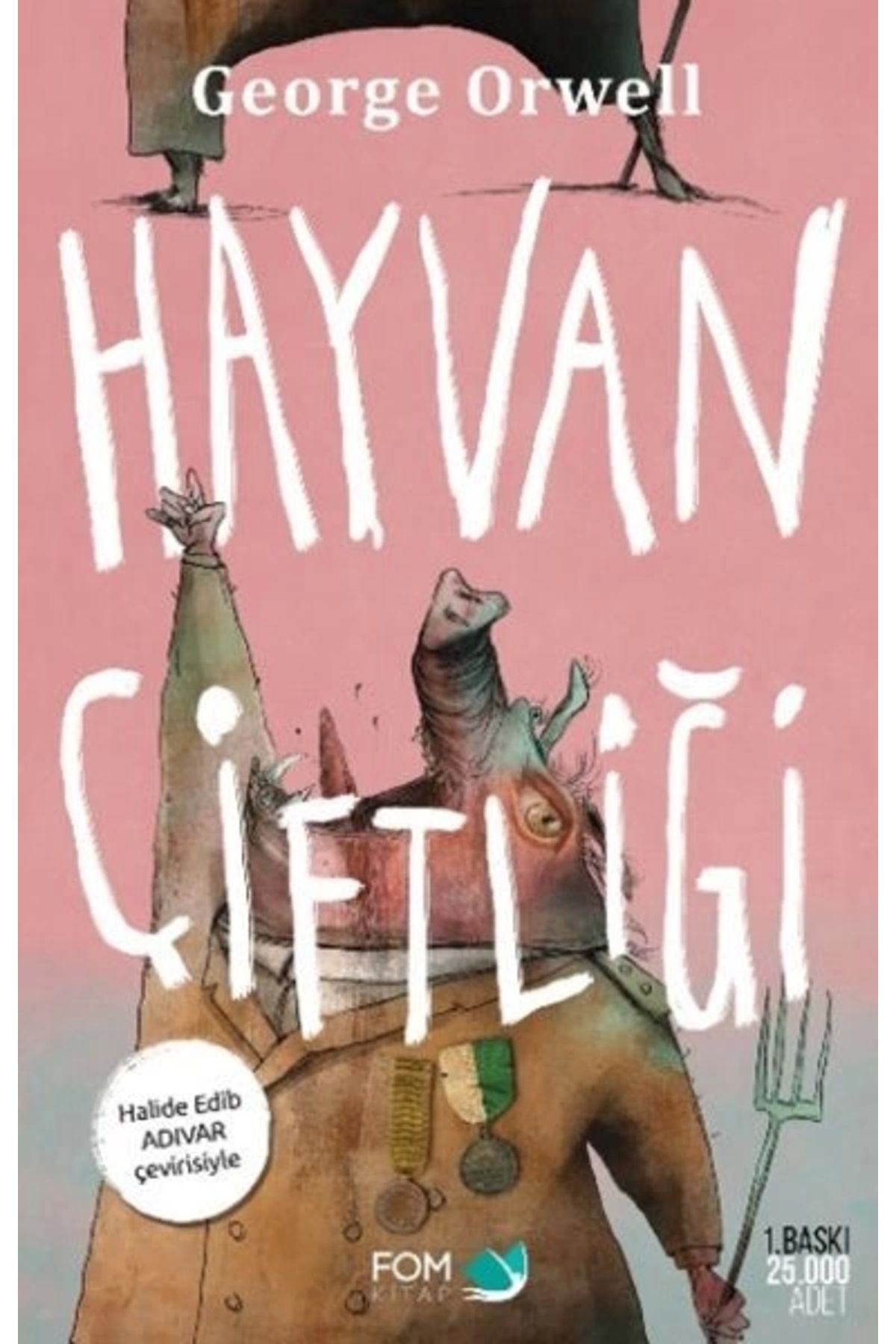 FOM Kitap Hayvan Çiftliği - Halide Edip Adıvar Çevirisiyle-Ciltli